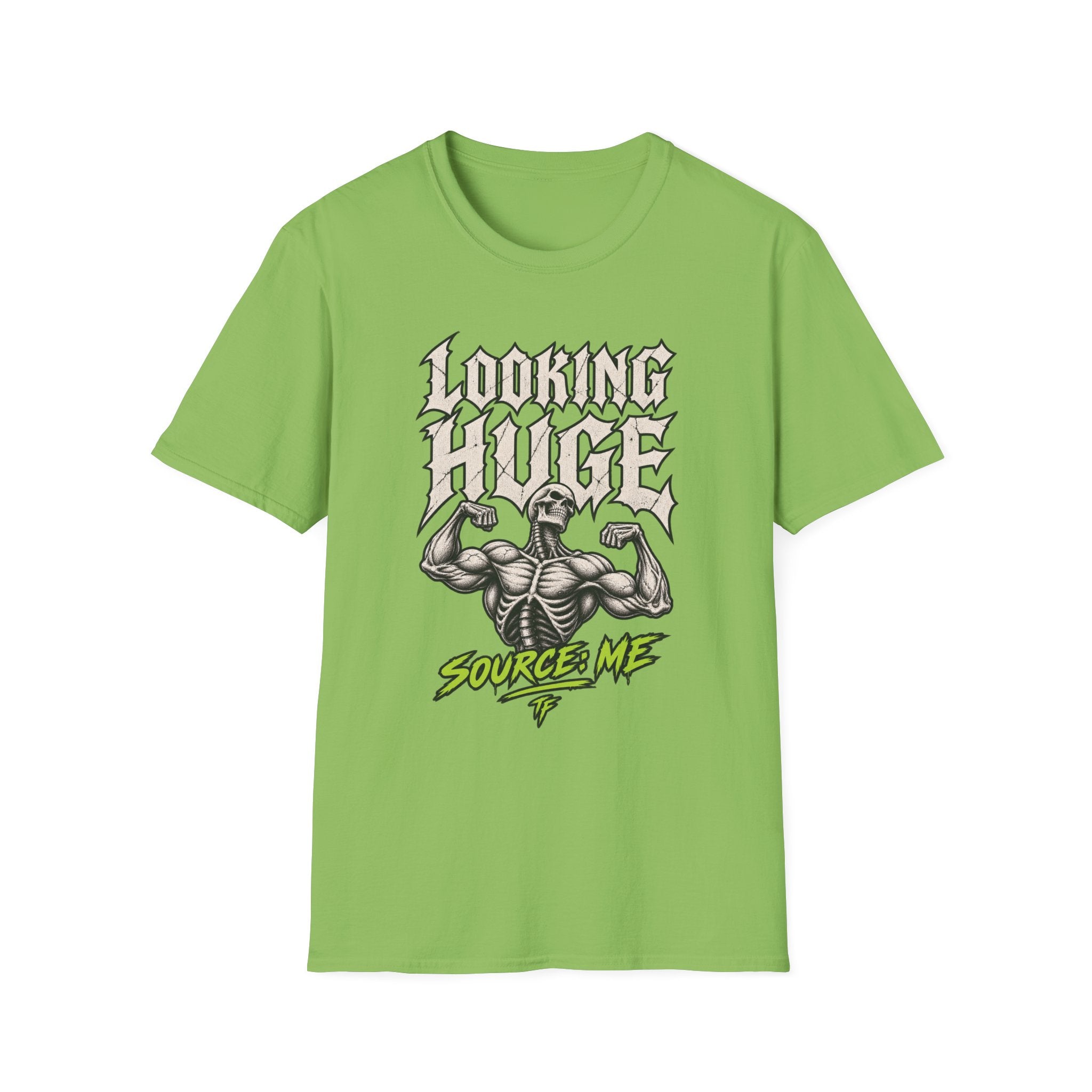Looking Huge T-Shirt