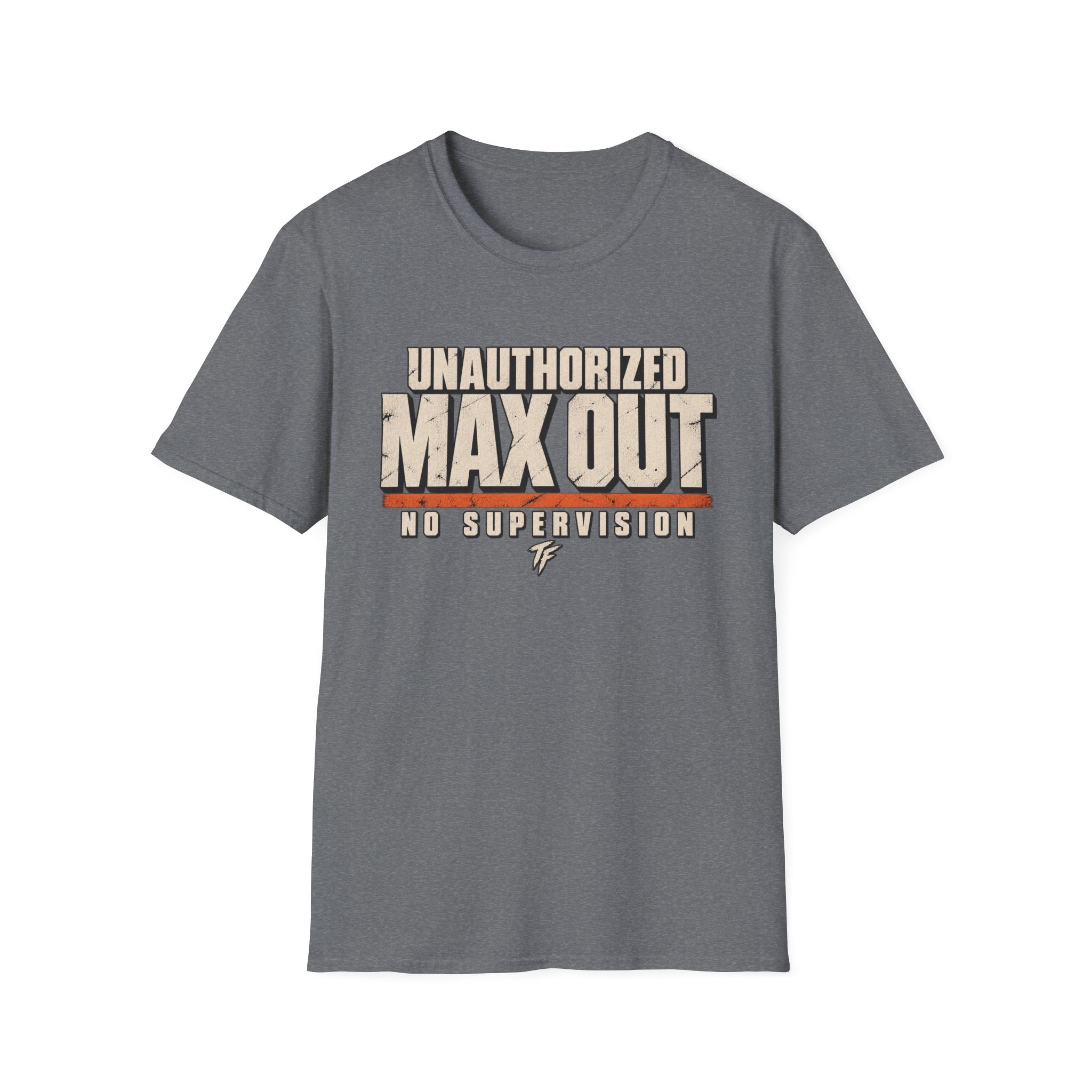 Unauthorized Max Out T-Shirt