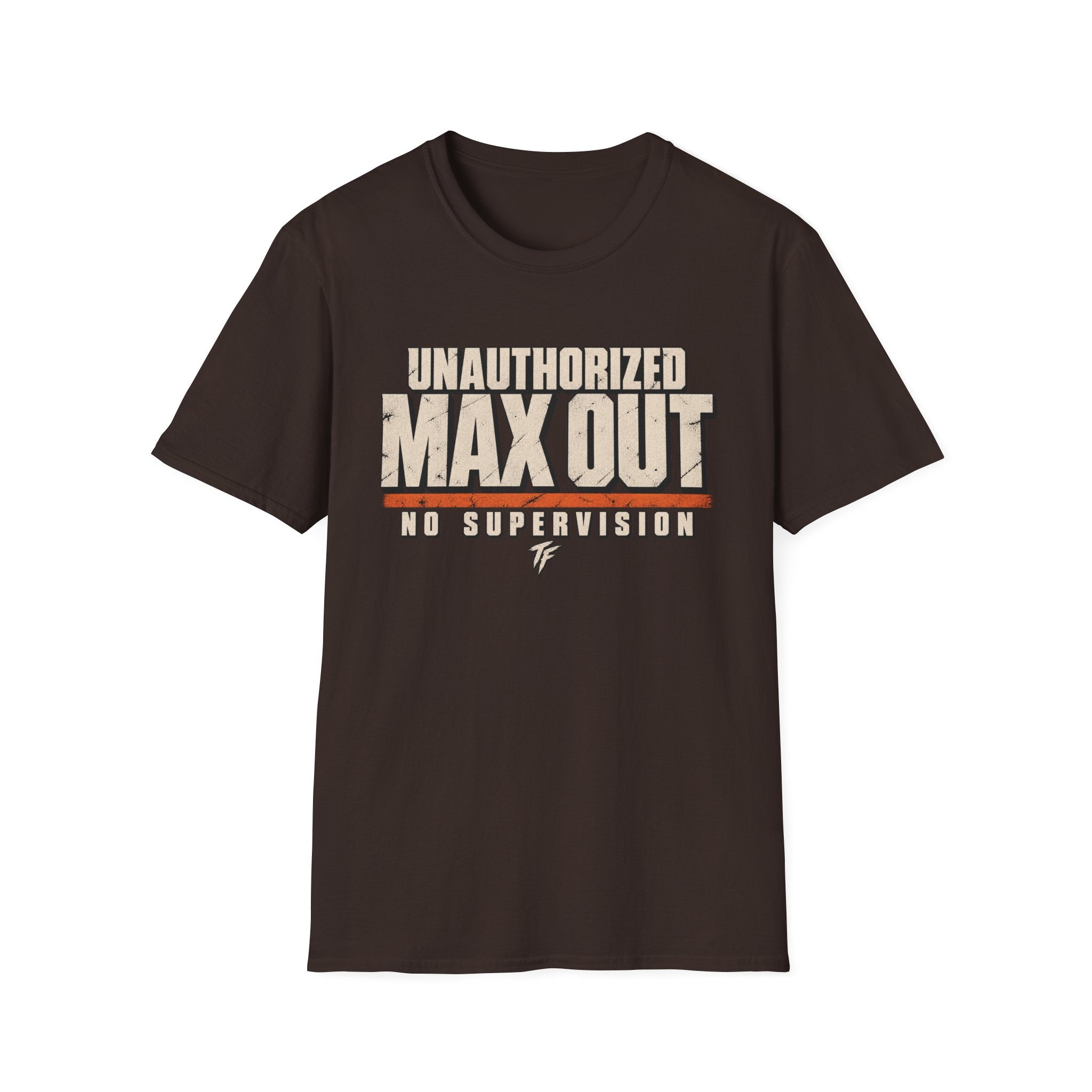 Unauthorized Max Out T-Shirt