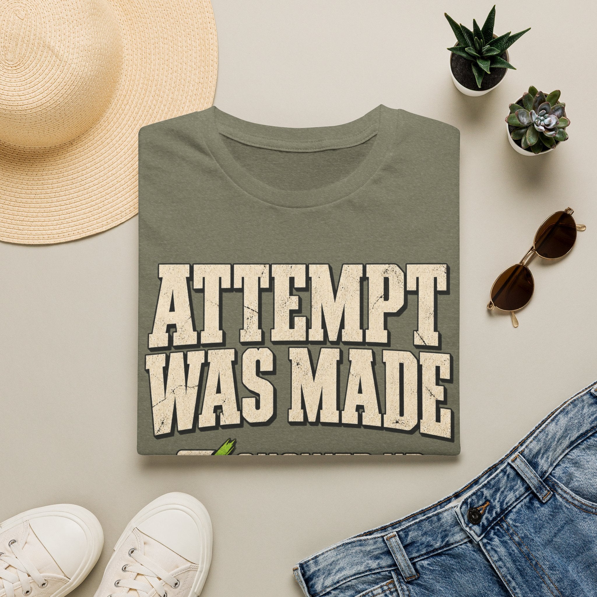 Attempt Was Made T-Shirt