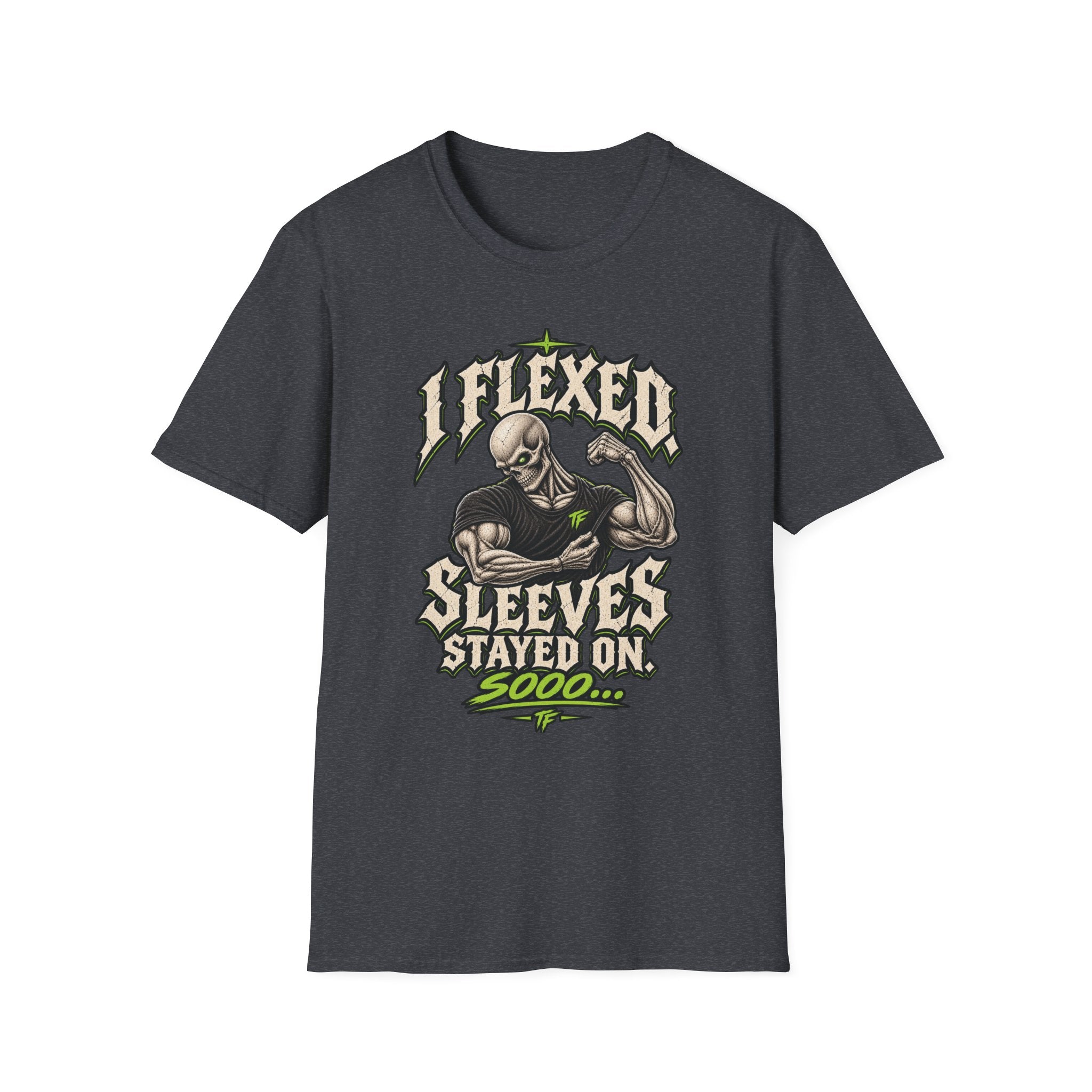I Flexed Sleeves Stayed On T-Shirt