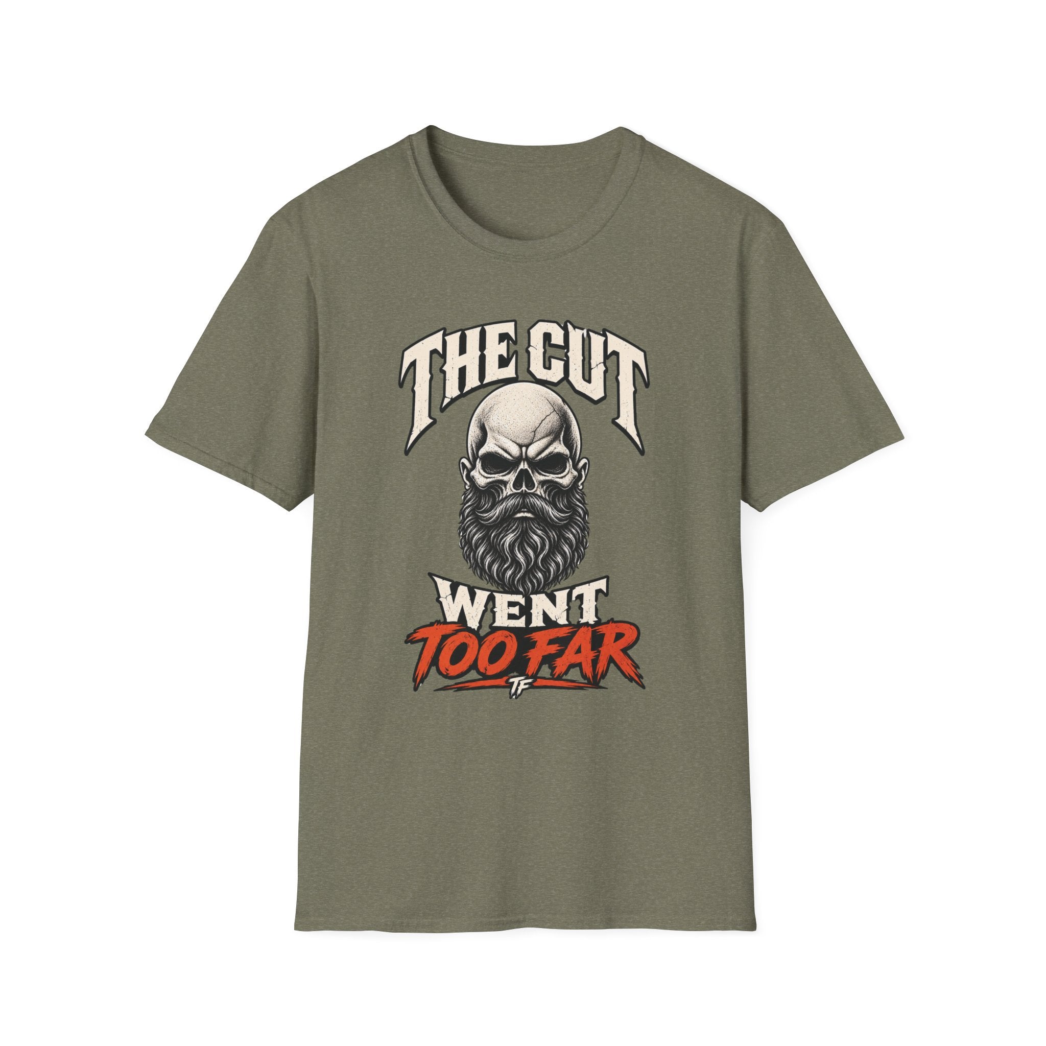 The Cut Went Too Far T-Shirt