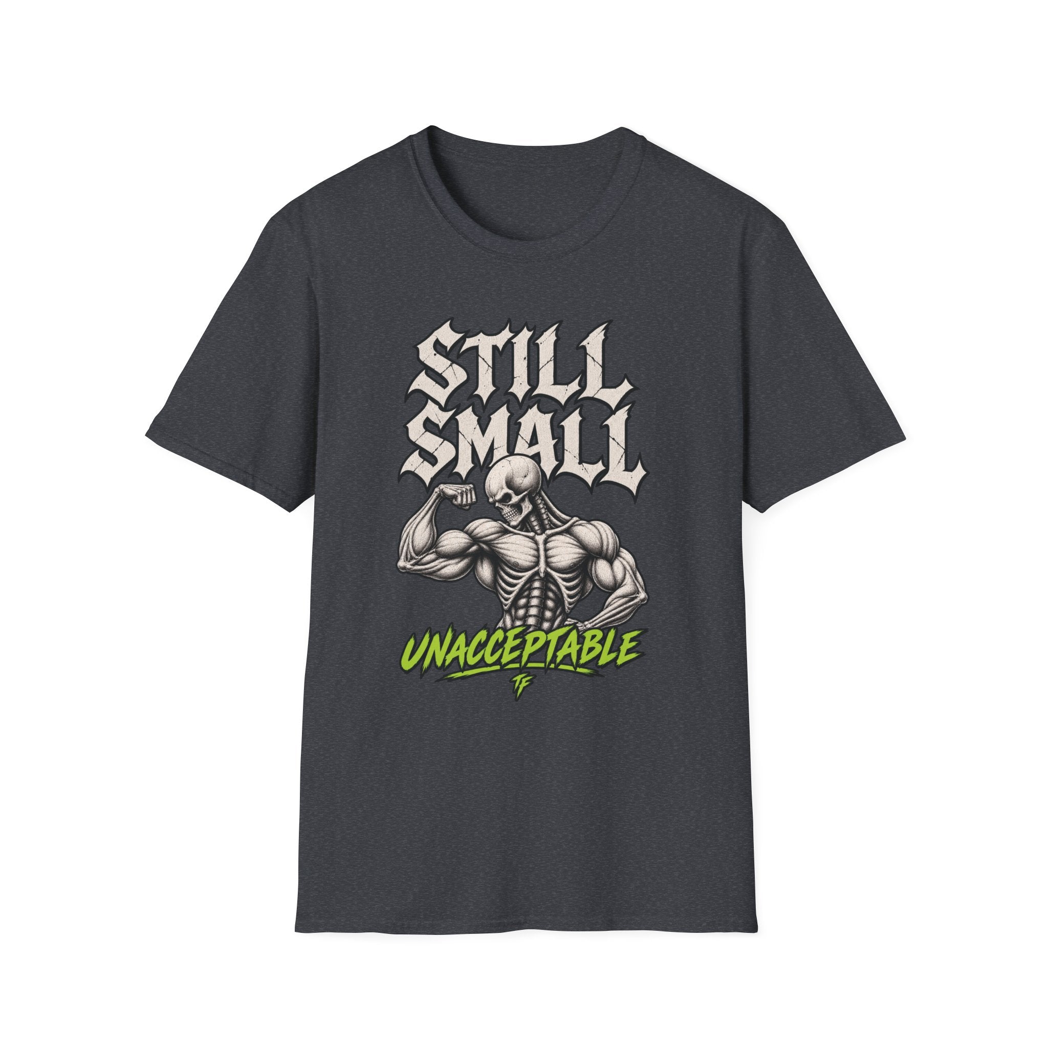 Still Small T-Shirt