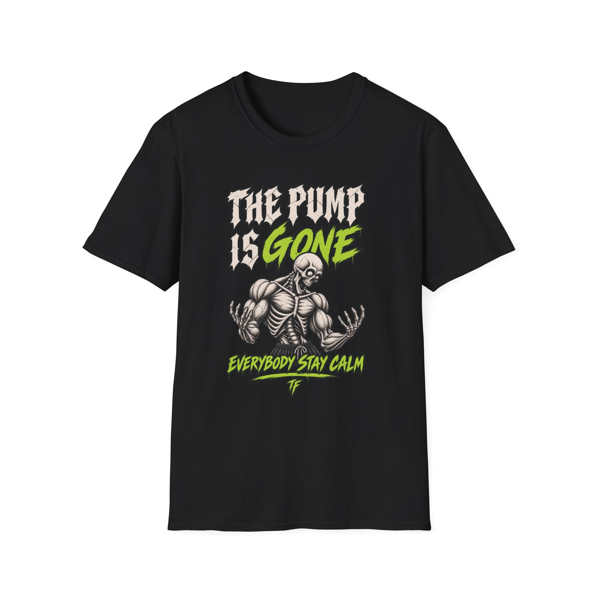 The Pump Is Gone T-Shirt