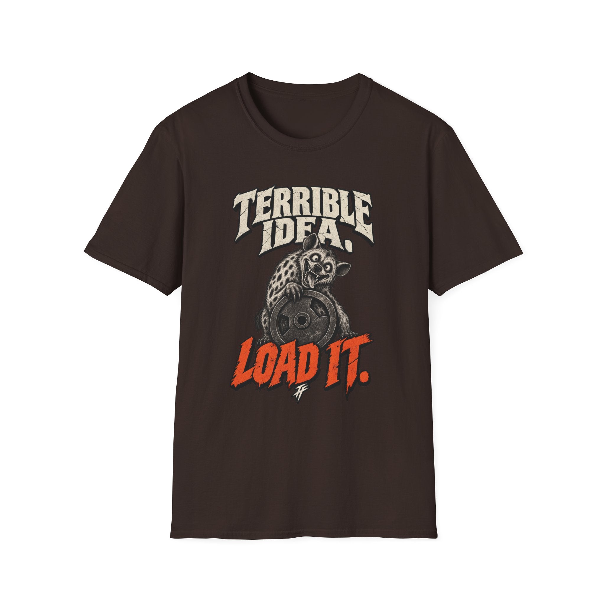 Terrible Idea T-Shirt