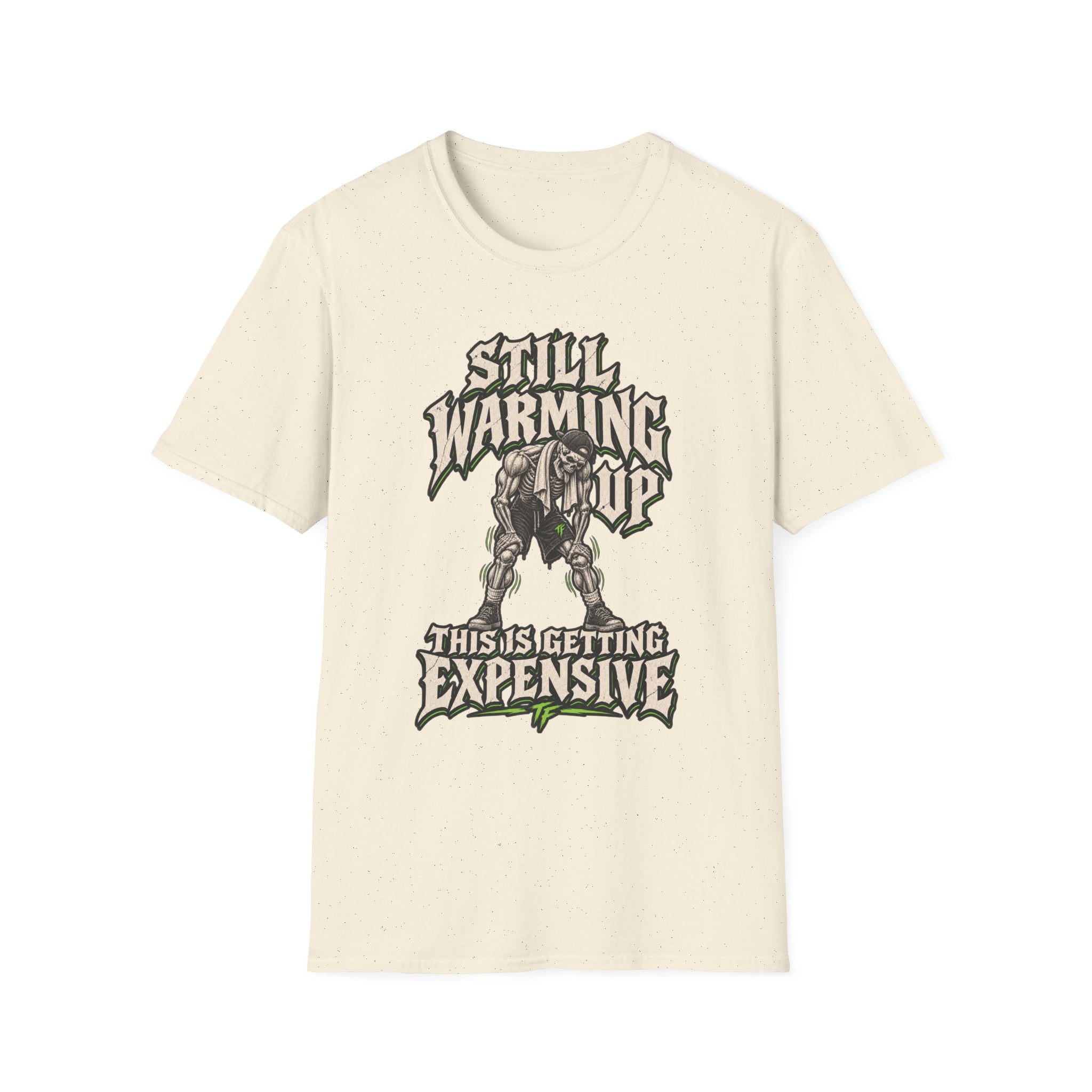 Still Warming Up T-Shirt