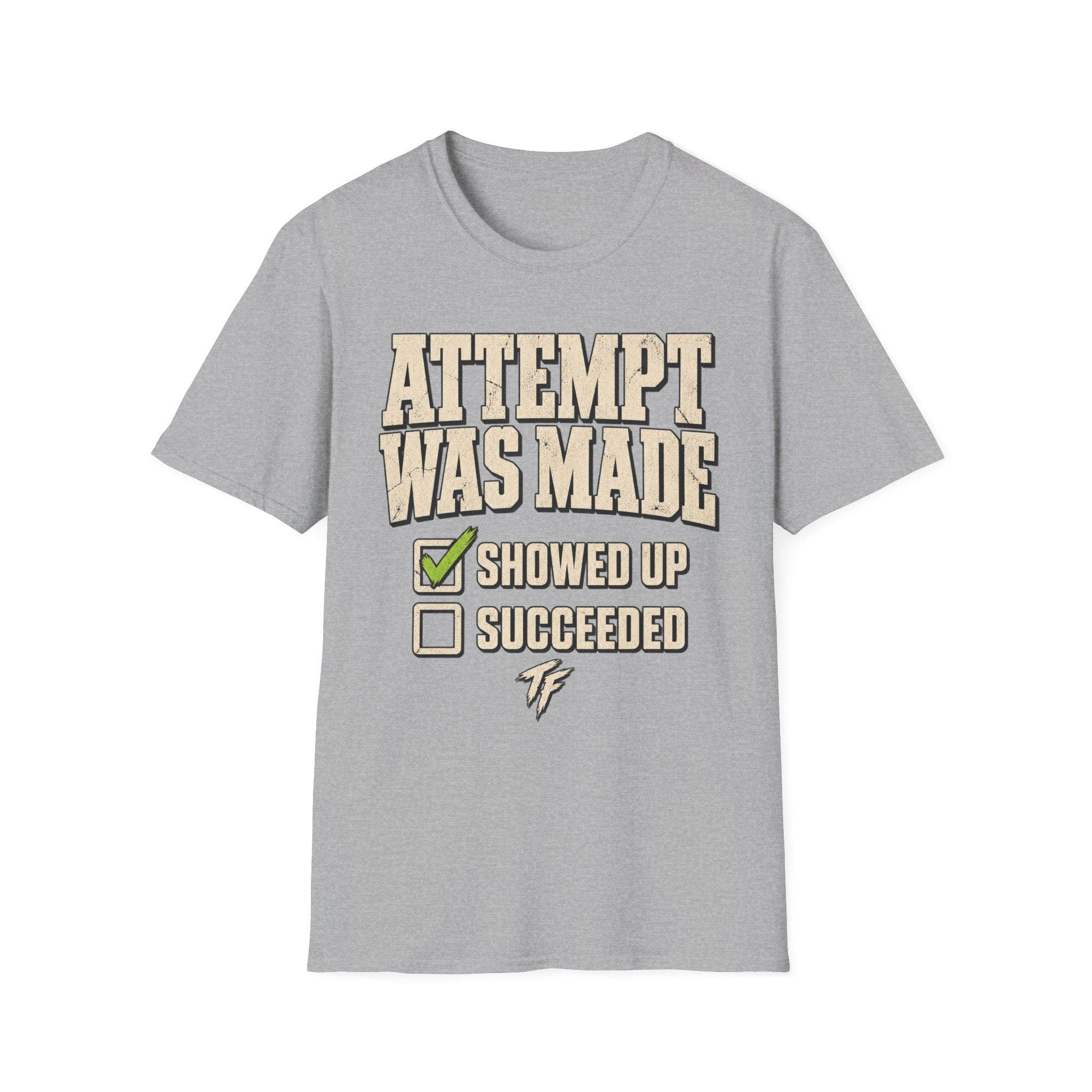Attempt Was Made T-Shirt