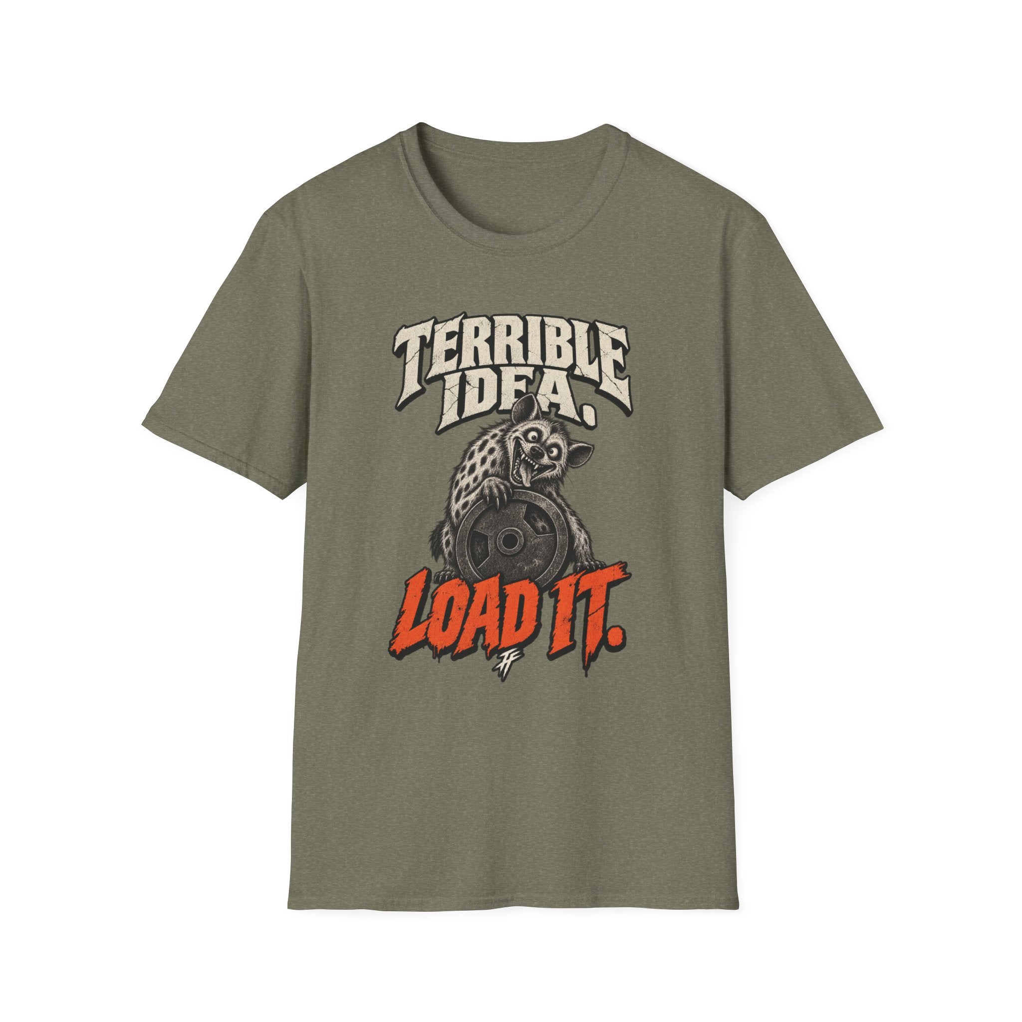 Terrible Idea T-Shirt