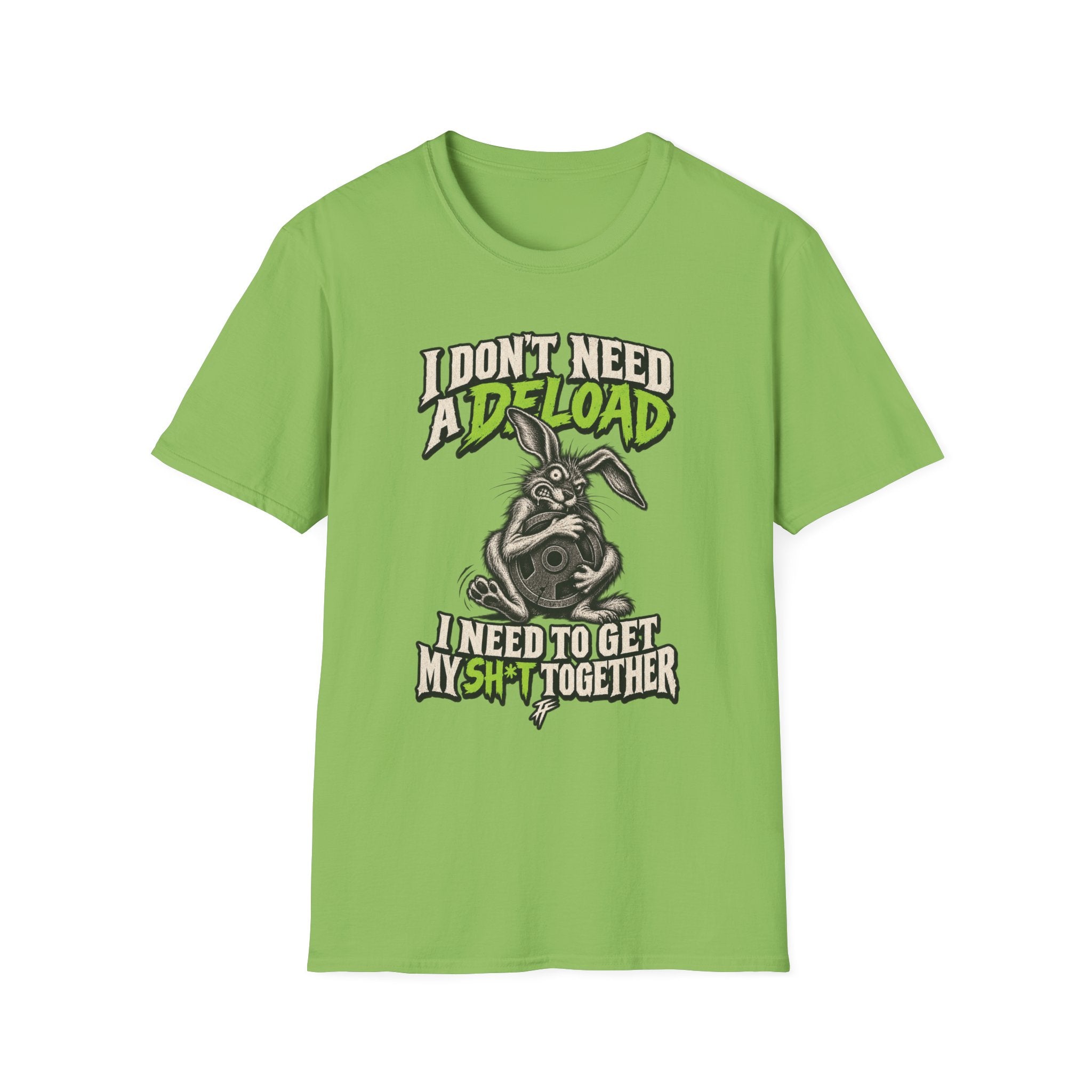 Don't Need A Deload T-Shirt