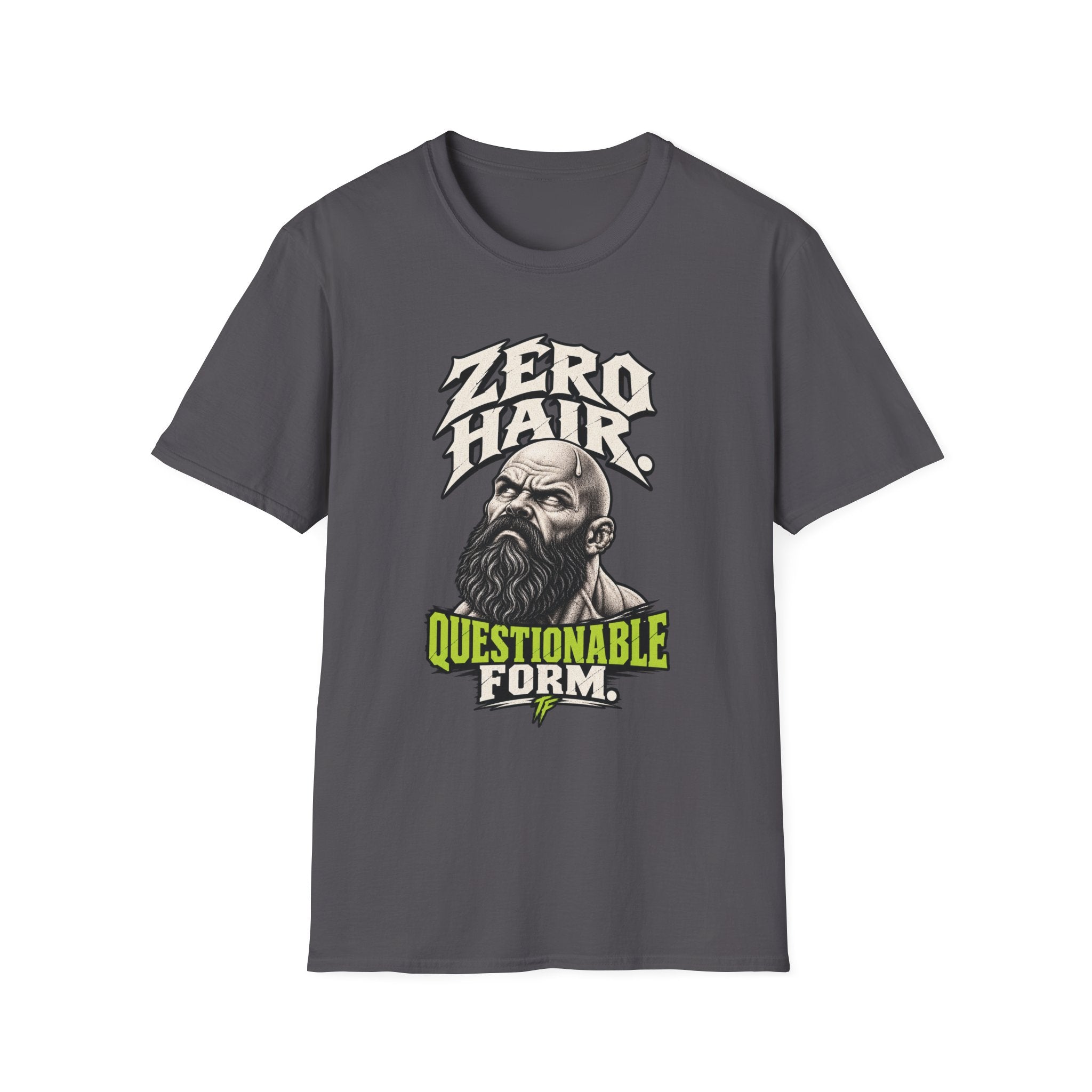 Zero Hair Questionable Form T-Shirt