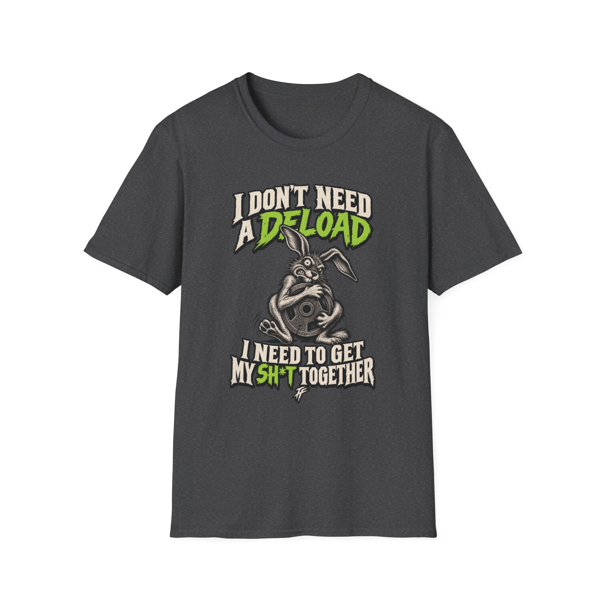 Don't Need A Deload T-Shirt
