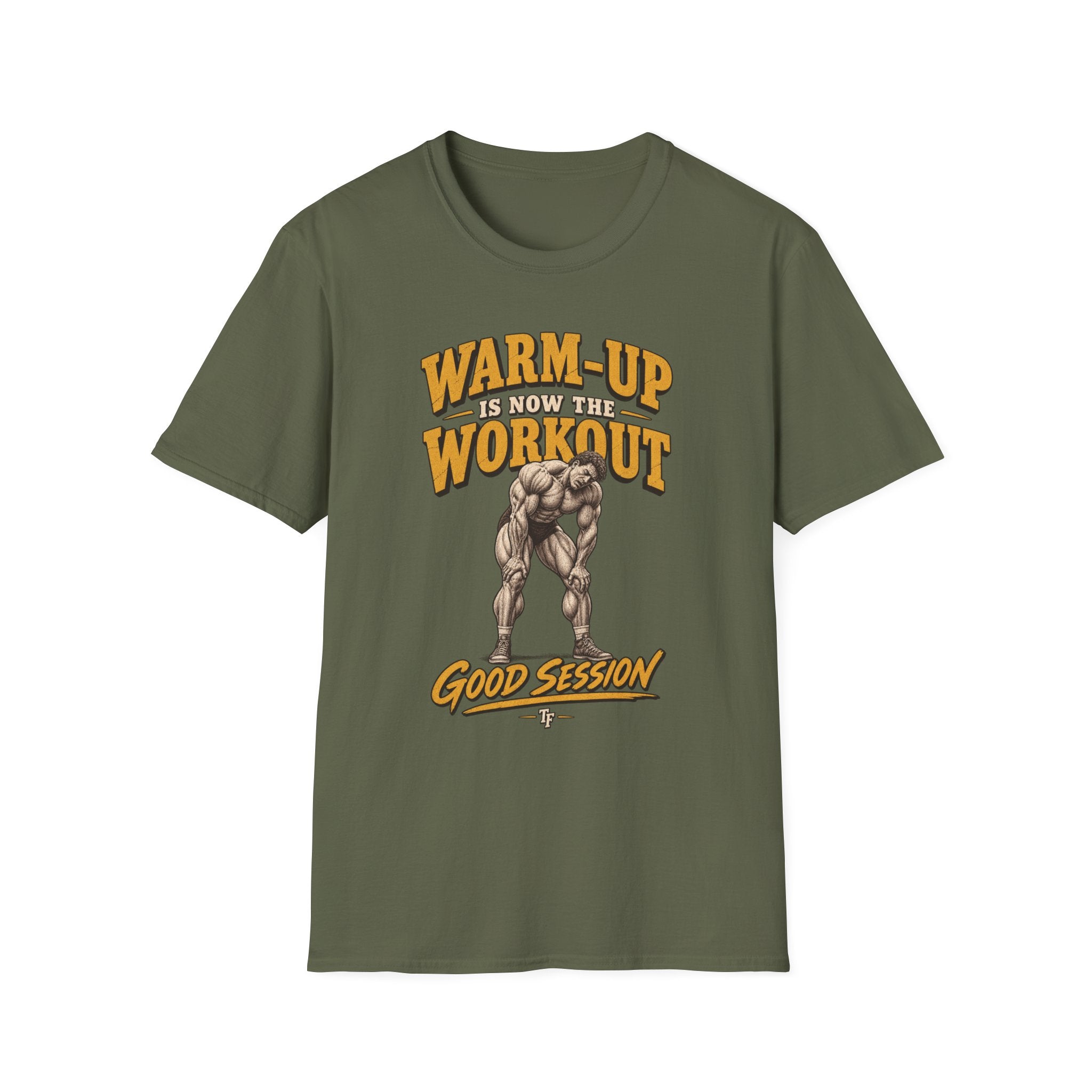Warm Up is Workout T-Shirt