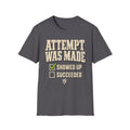 Attempt Was Made T-Shirt
