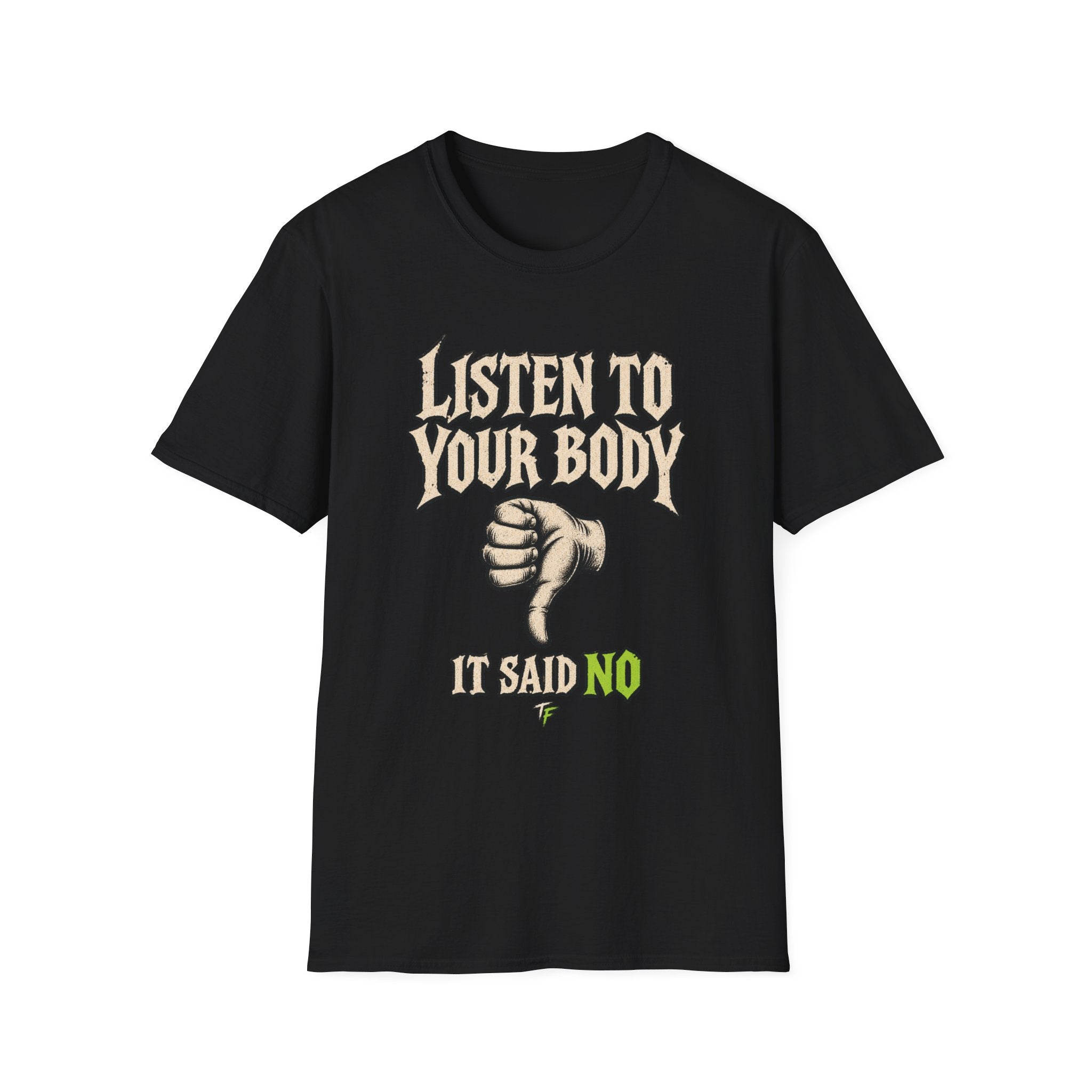 Listen To Your Body T-Shirt