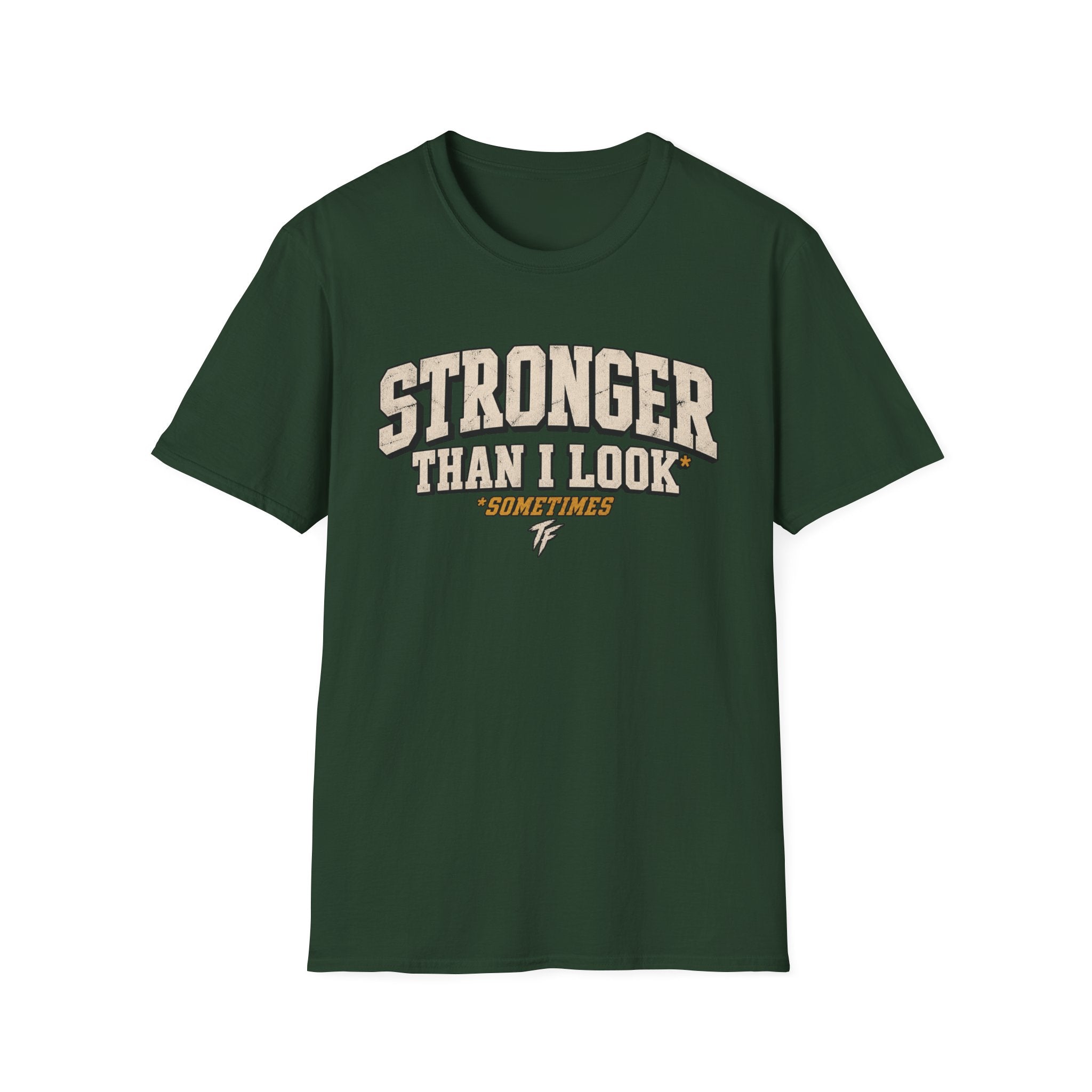 Stronger Than I Look T-Shirt