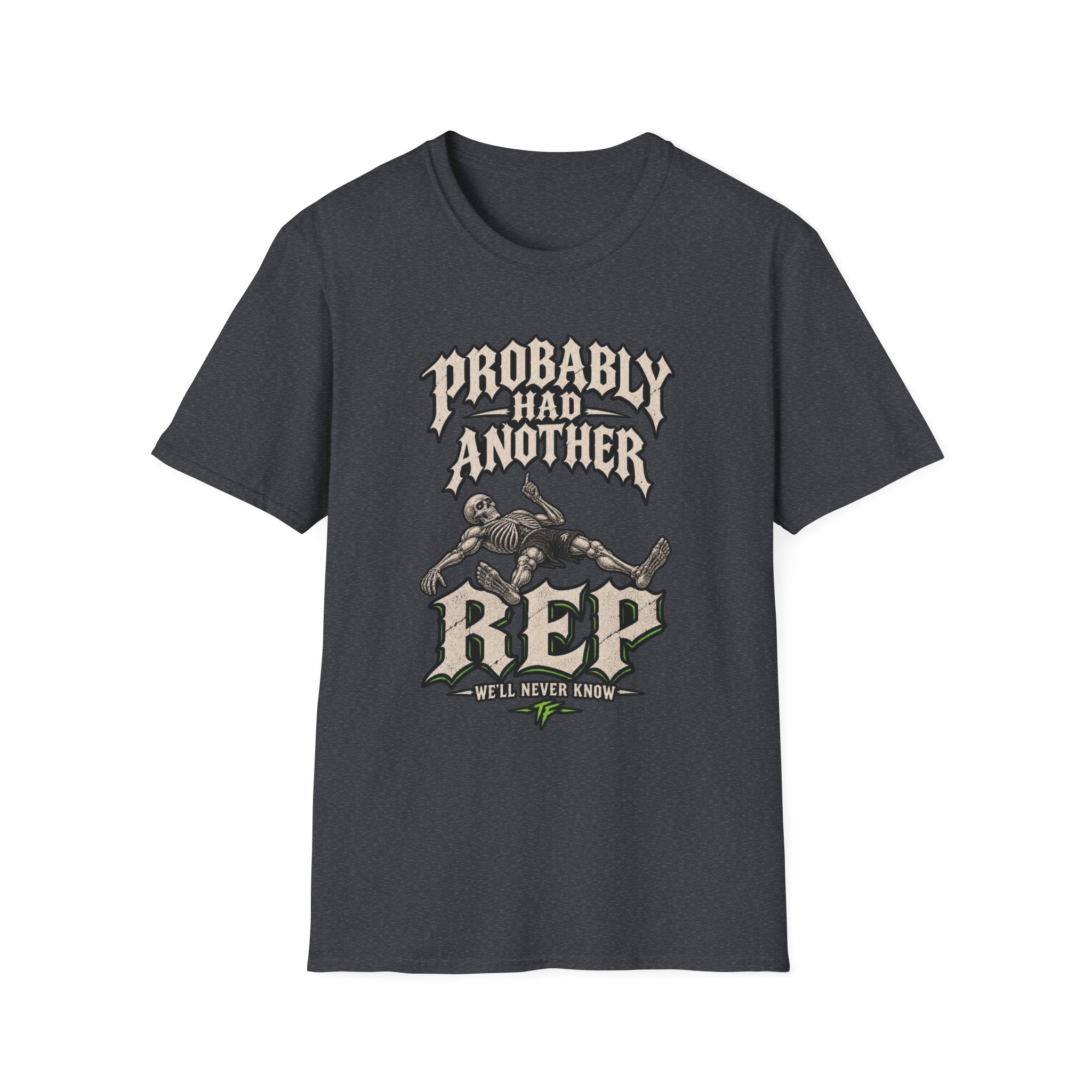 Had Another Rep Skeleton T-Shirt