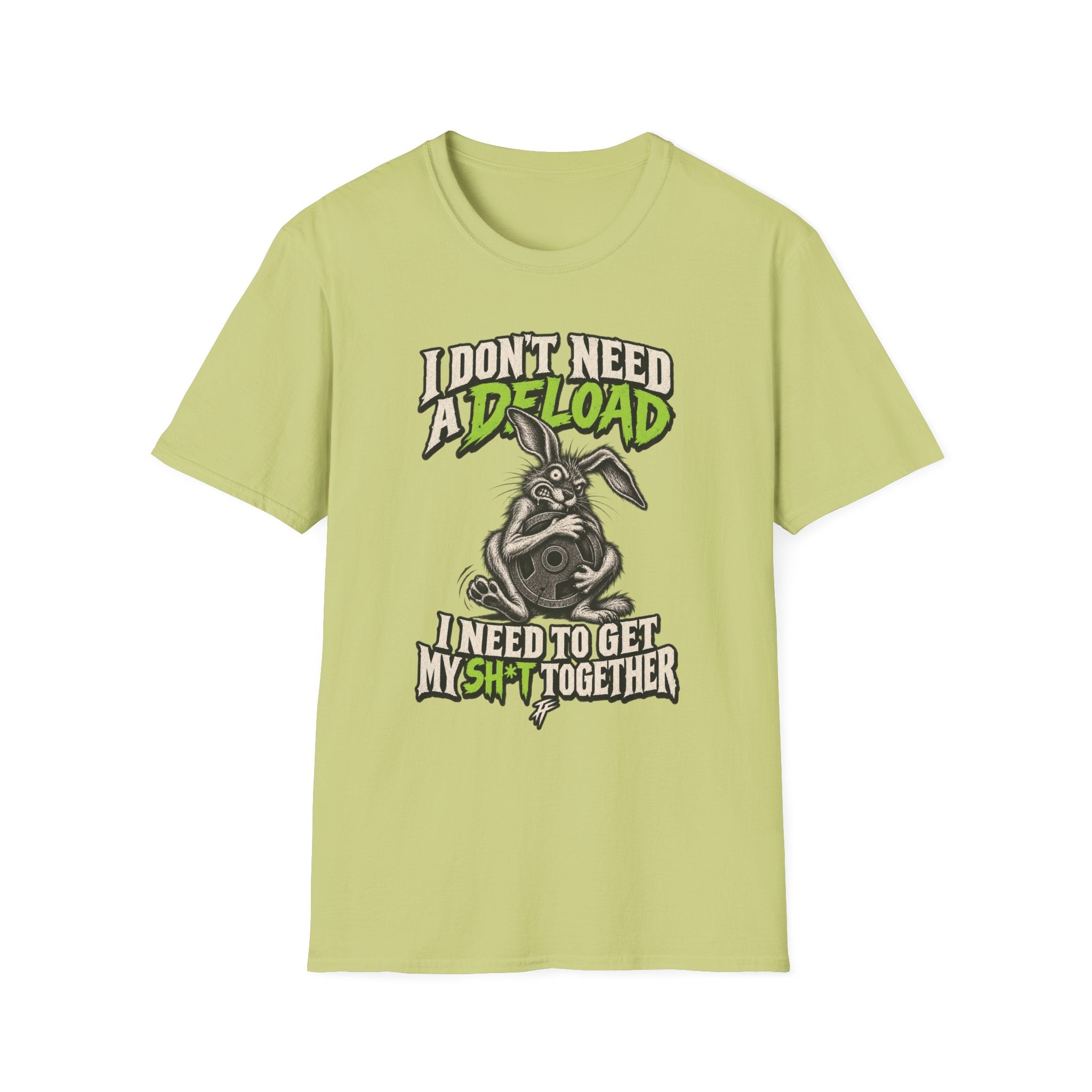 Don't Need A Deload T-Shirt