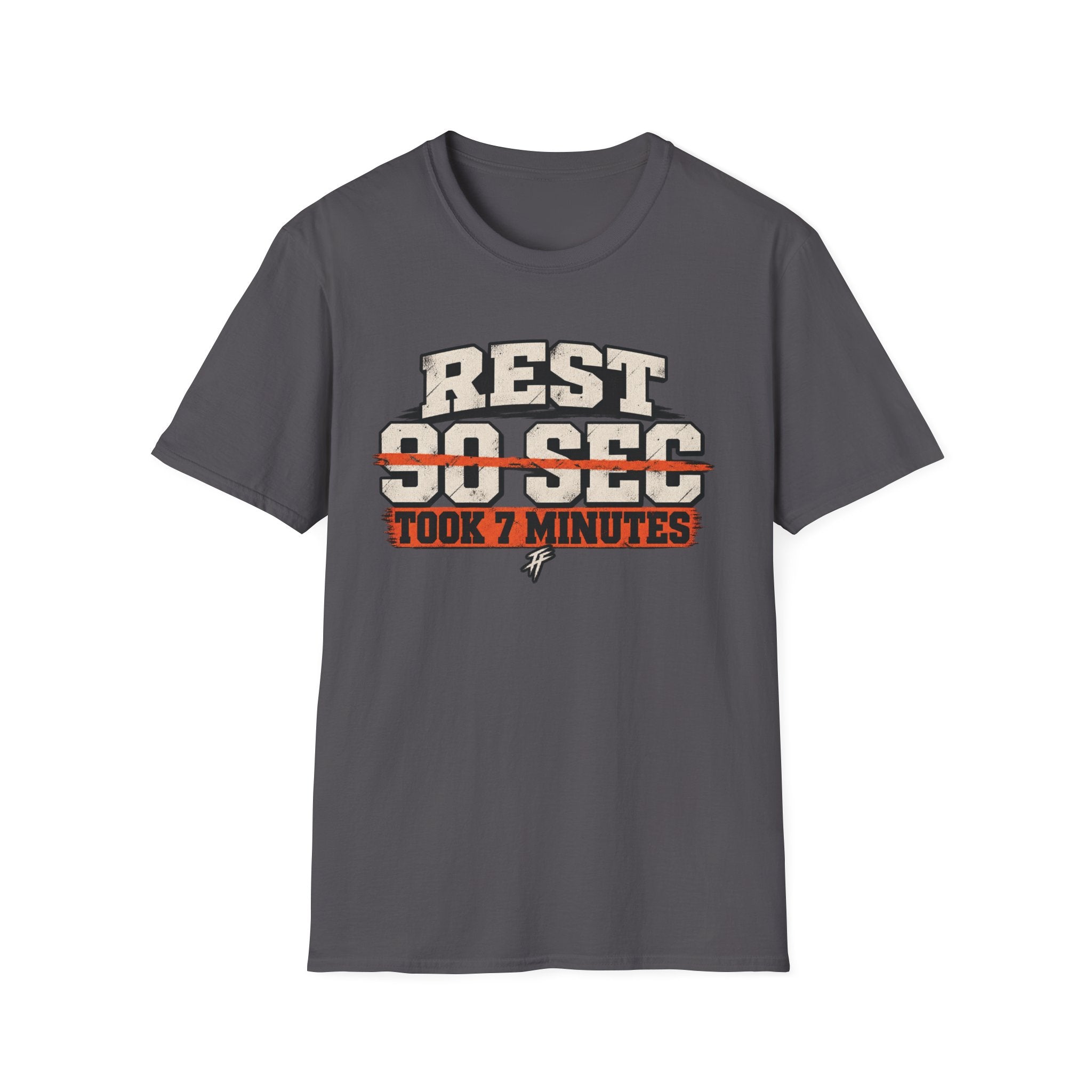 7 Minute Rest T-Shirt
