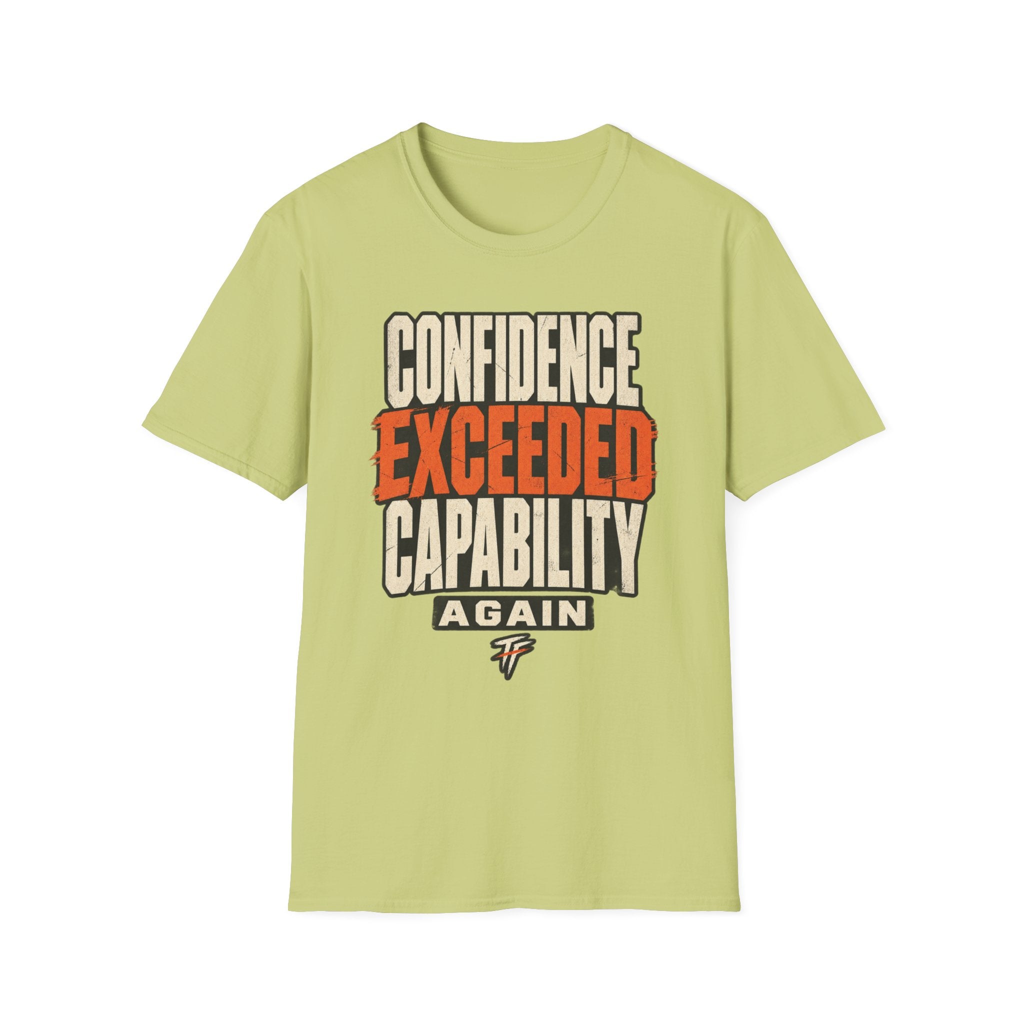 Confidence Exceeded Capability T-Shirt