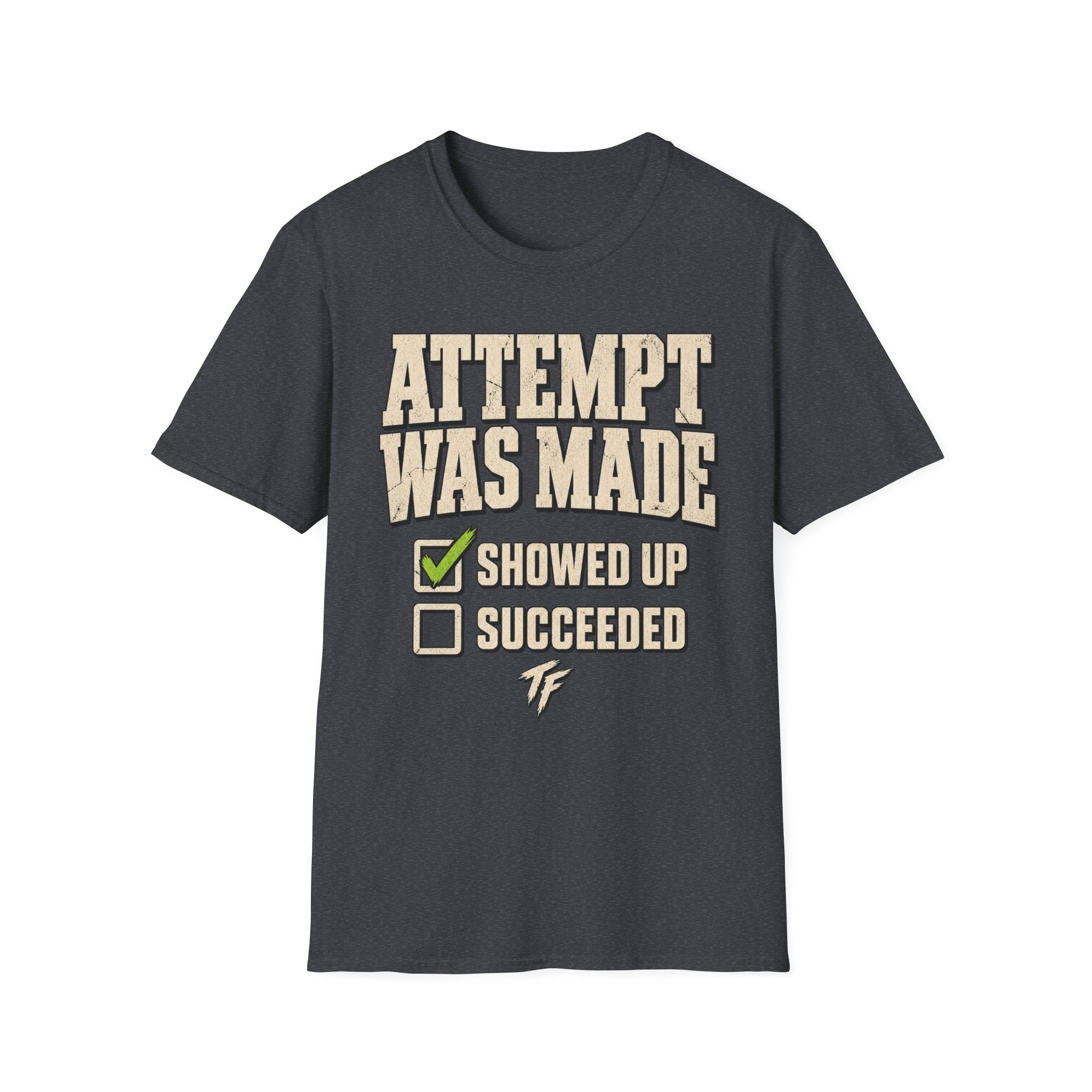 Attempt Was Made T-Shirt