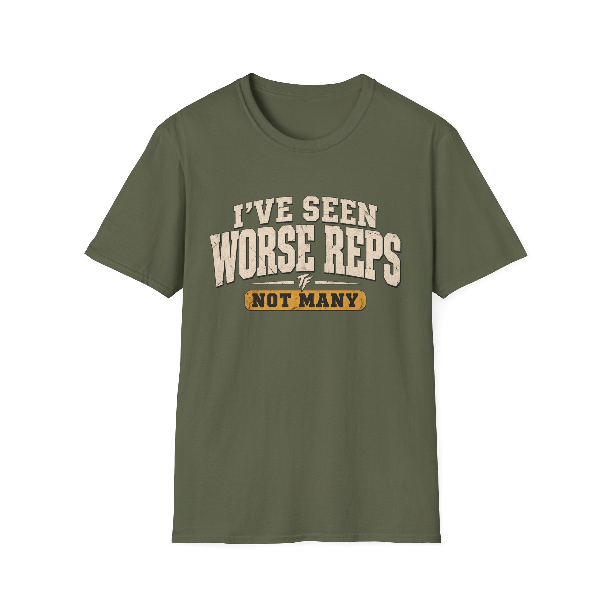 Seen Worse Reps T-Shirt