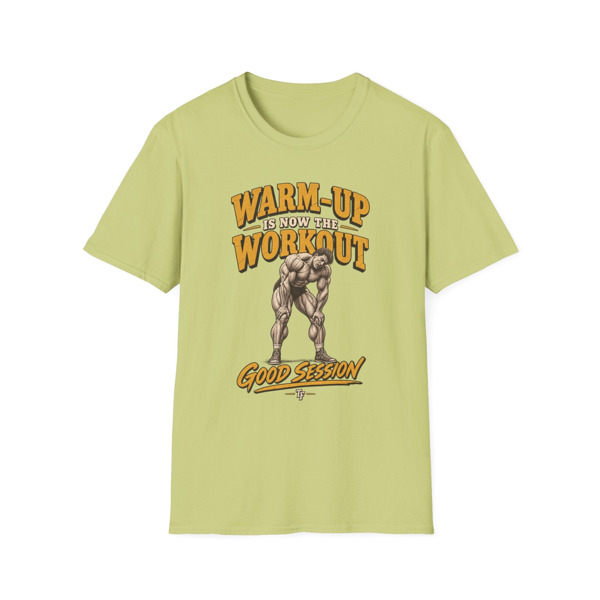 Warm Up is Workout T-Shirt