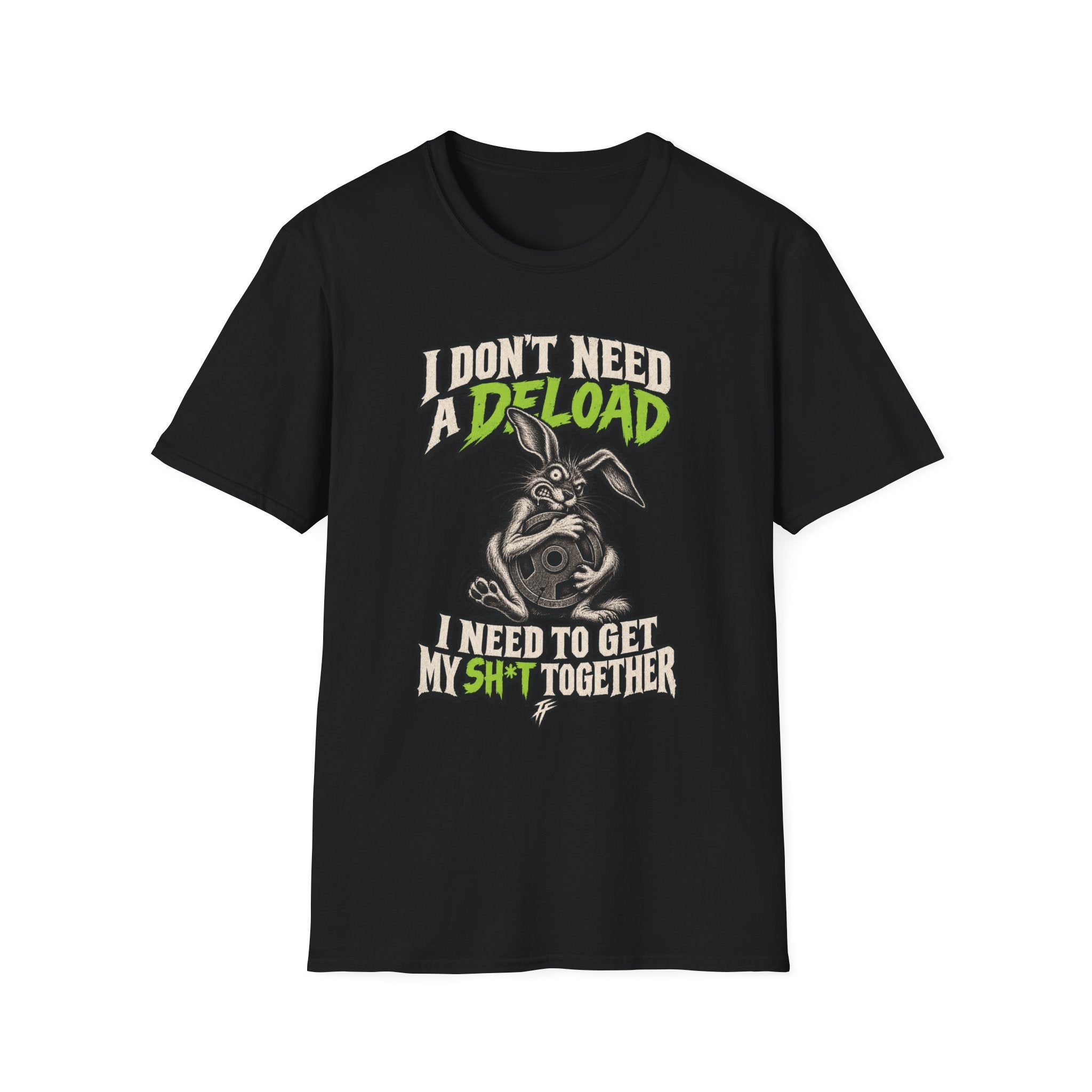 Don't Need A Deload T-Shirt