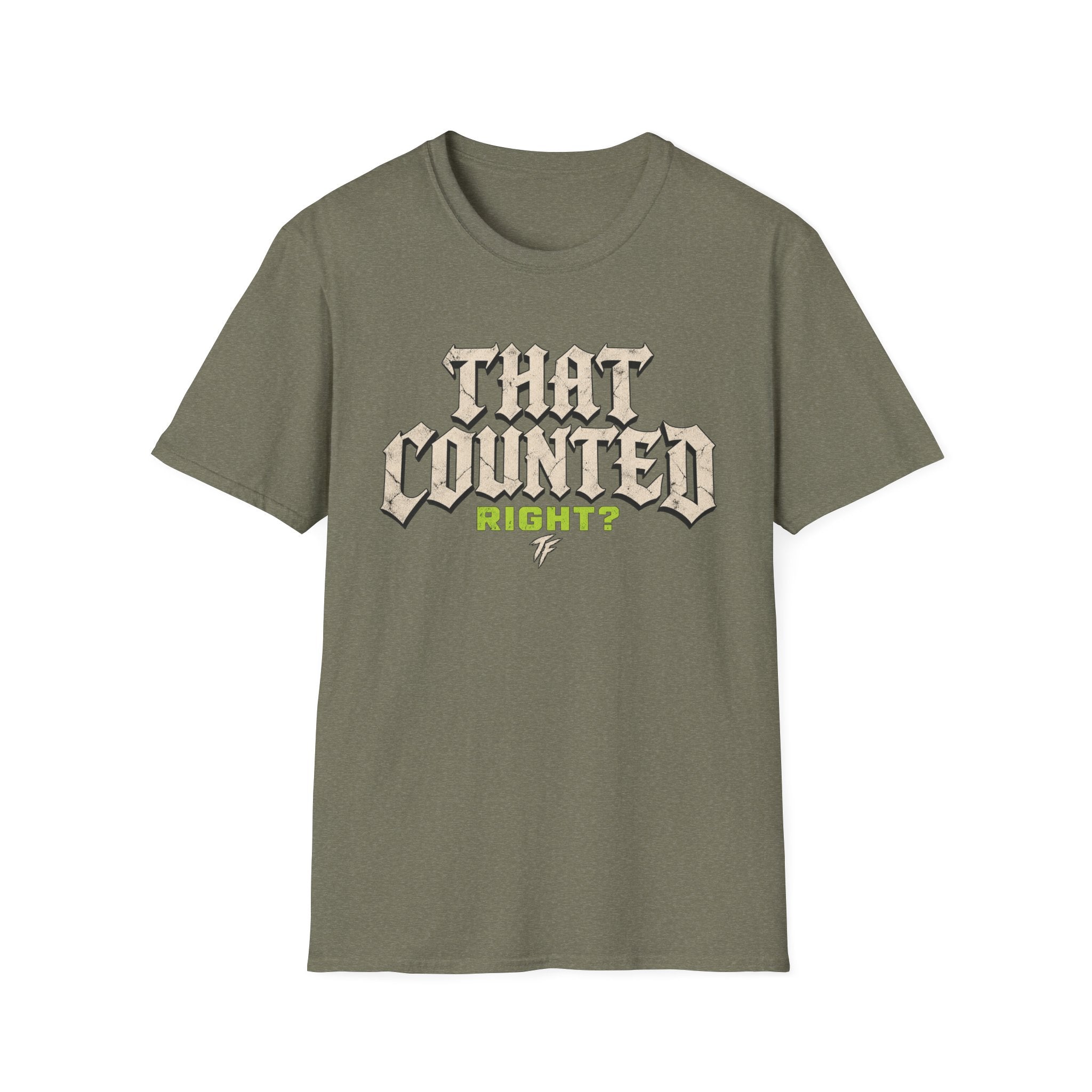 That Counted Right? T-Shirt