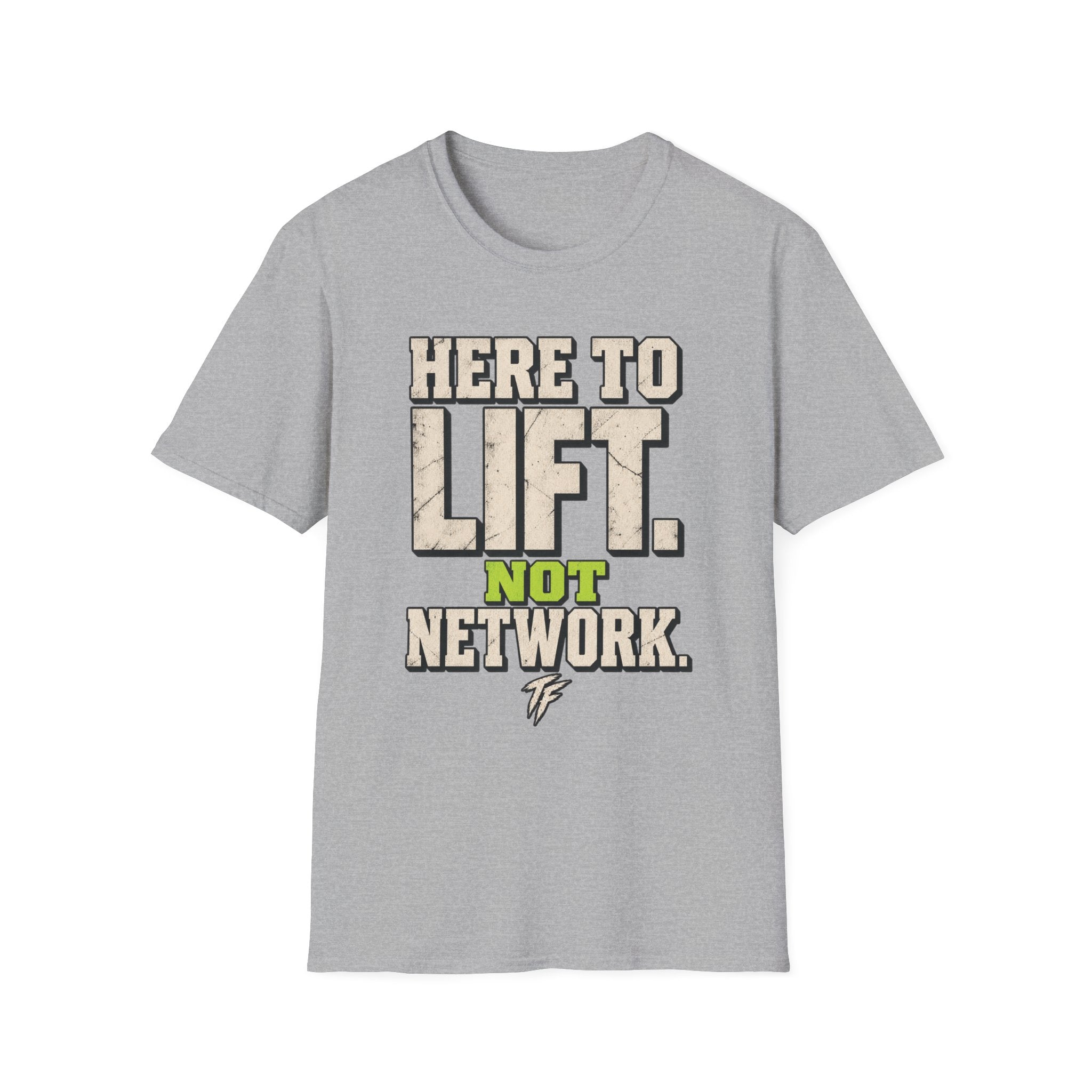 Here To Lift T-Shirt