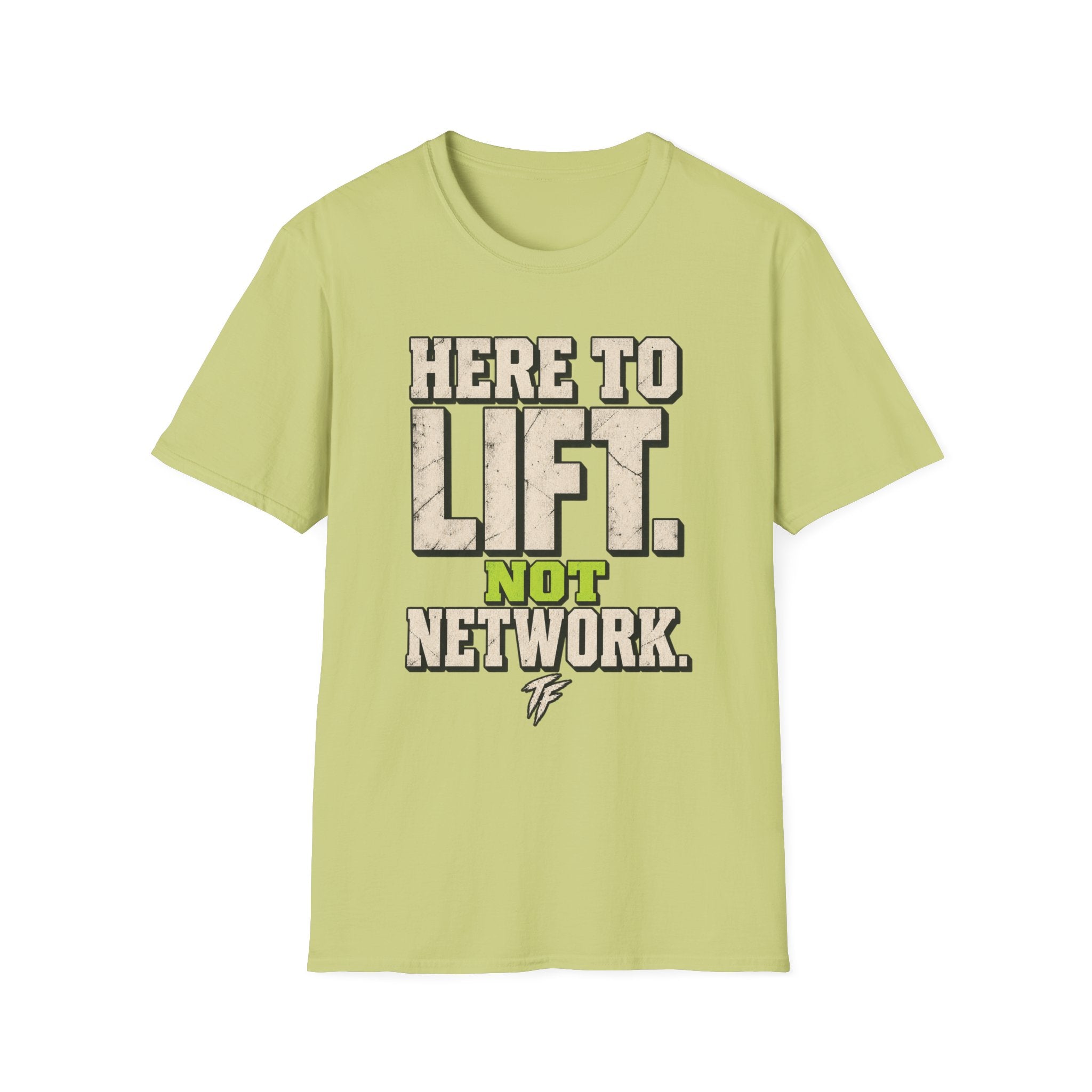 Here To Lift T-Shirt