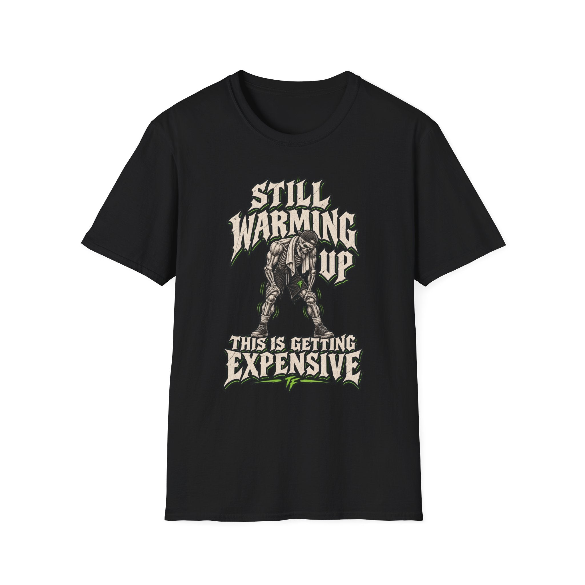 Still Warming Up T-Shirt