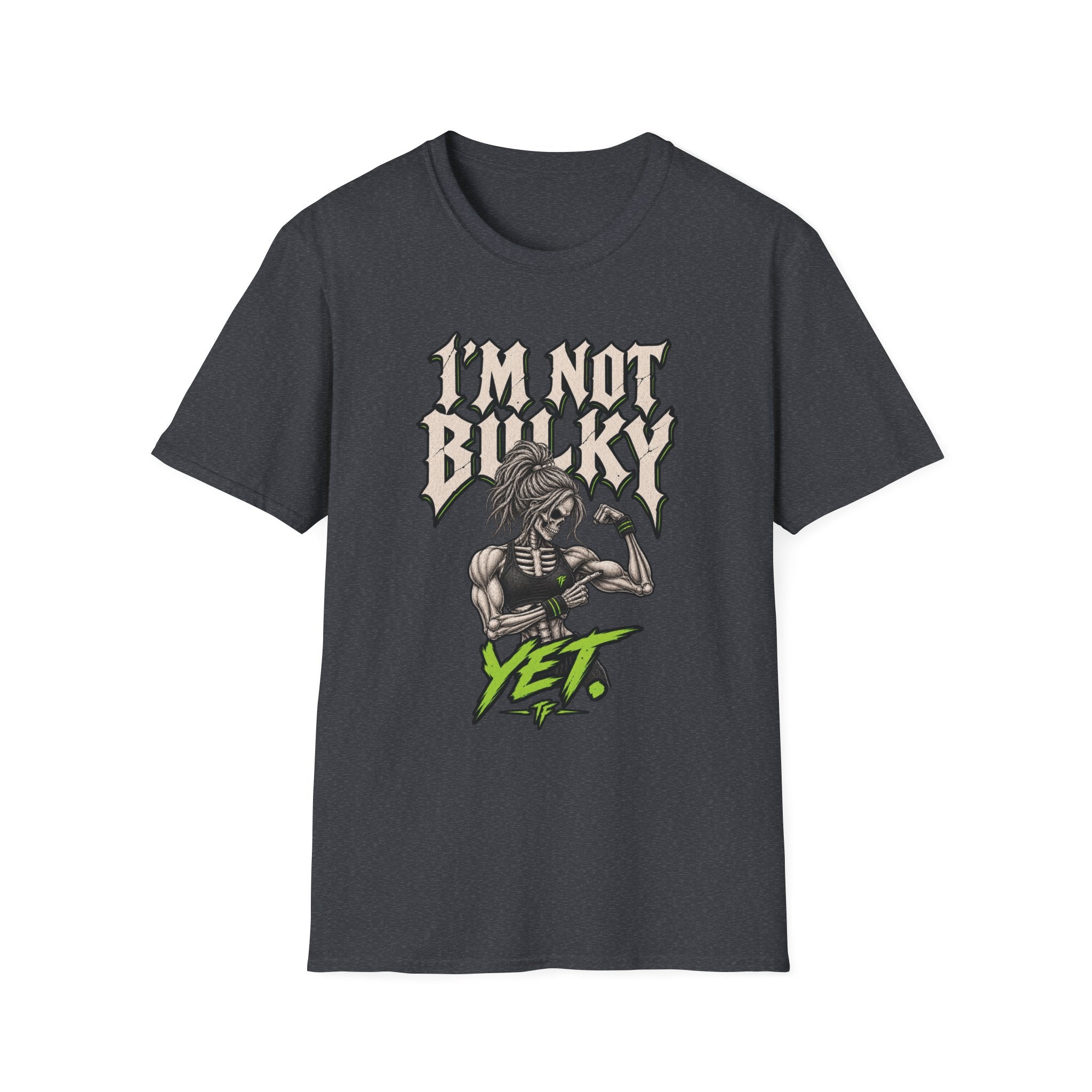 Not Bulky Yet T-Shirt