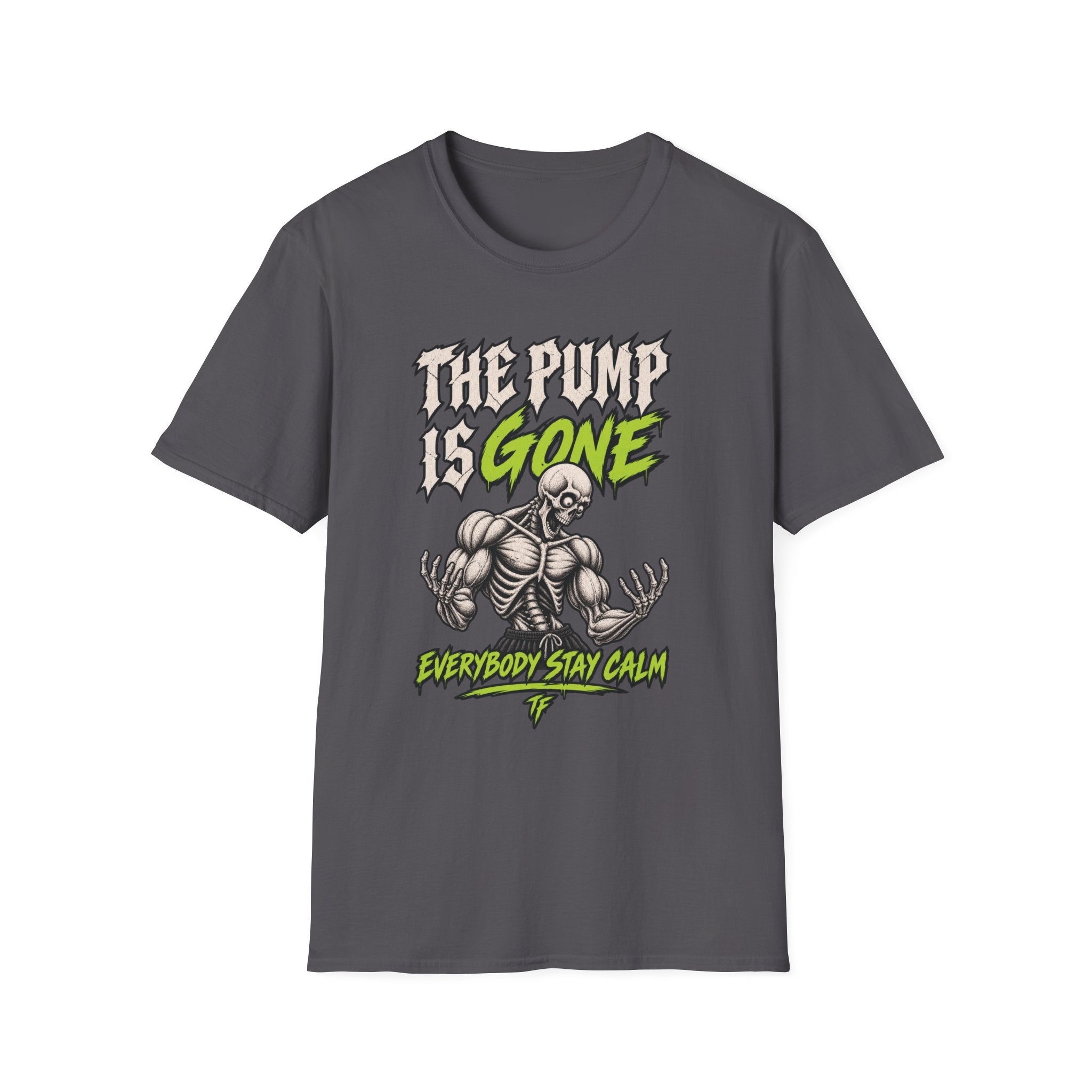 The Pump Is Gone T-Shirt
