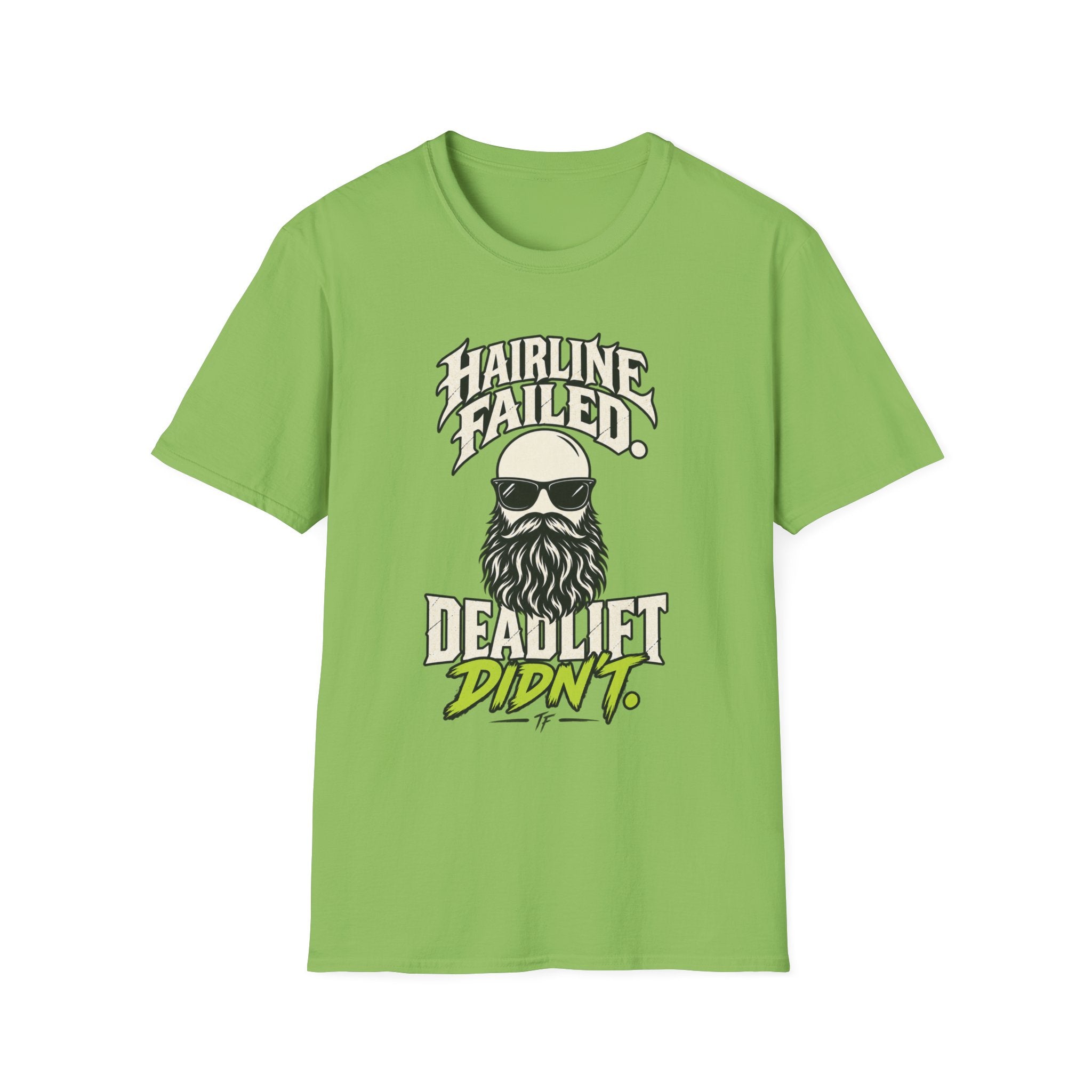 Hairline Failed Deadlift Didn't T-Shirt