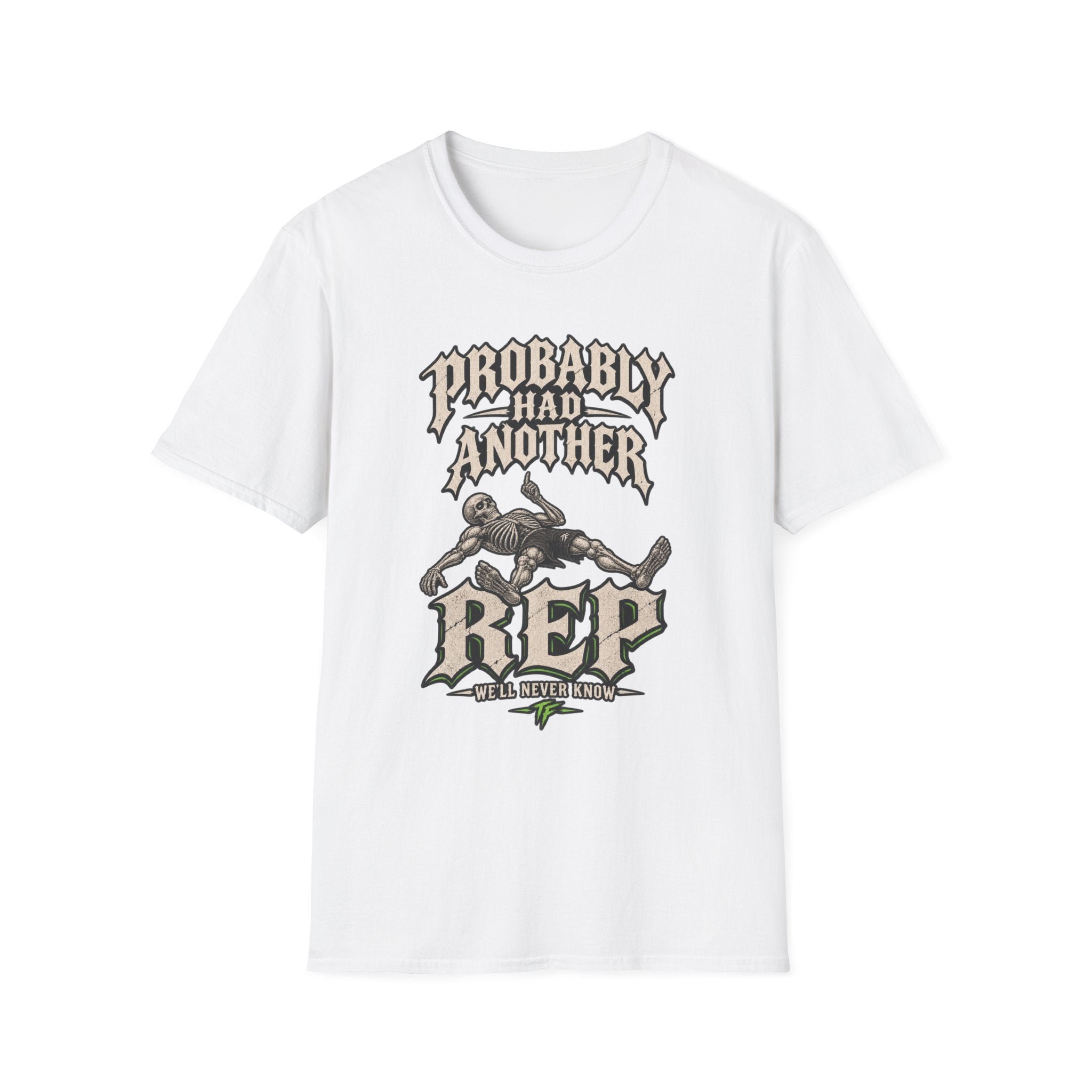 Had Another Rep Skeleton T-Shirt