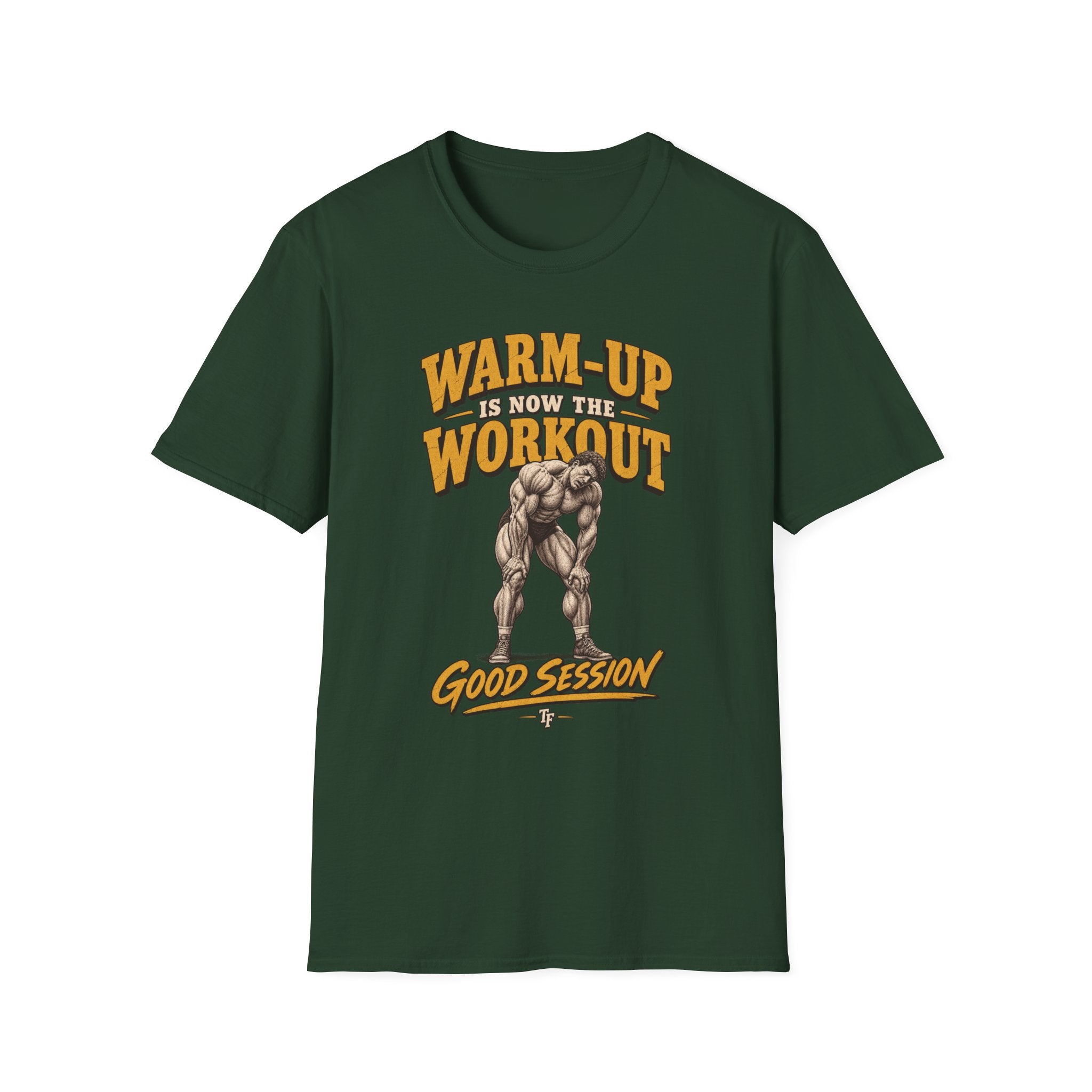 Warm Up is Workout T-Shirt