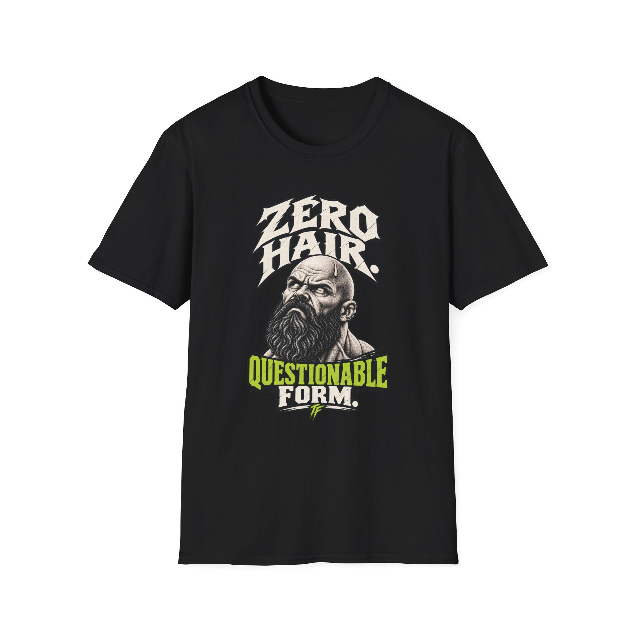 Zero Hair Questionable Form T-Shirt