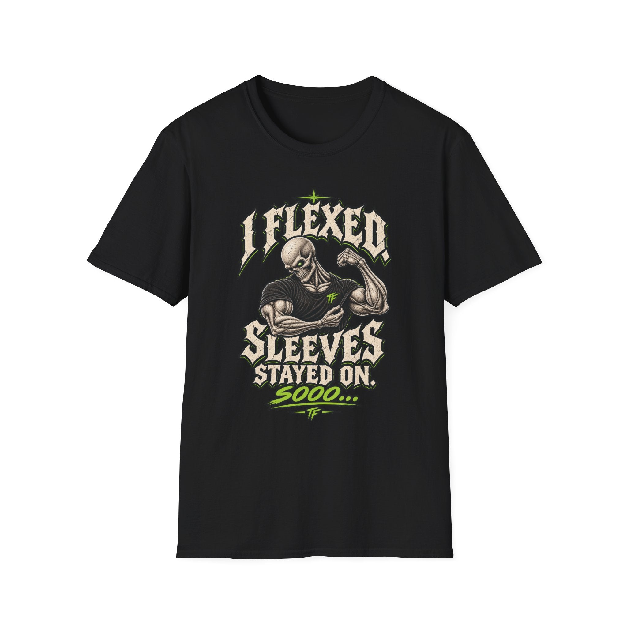 I Flexed Sleeves Stayed On T-Shirt