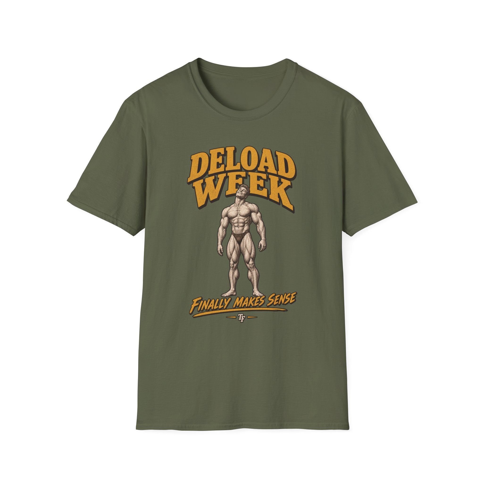 Deload Week Makes Sense T-Shirt