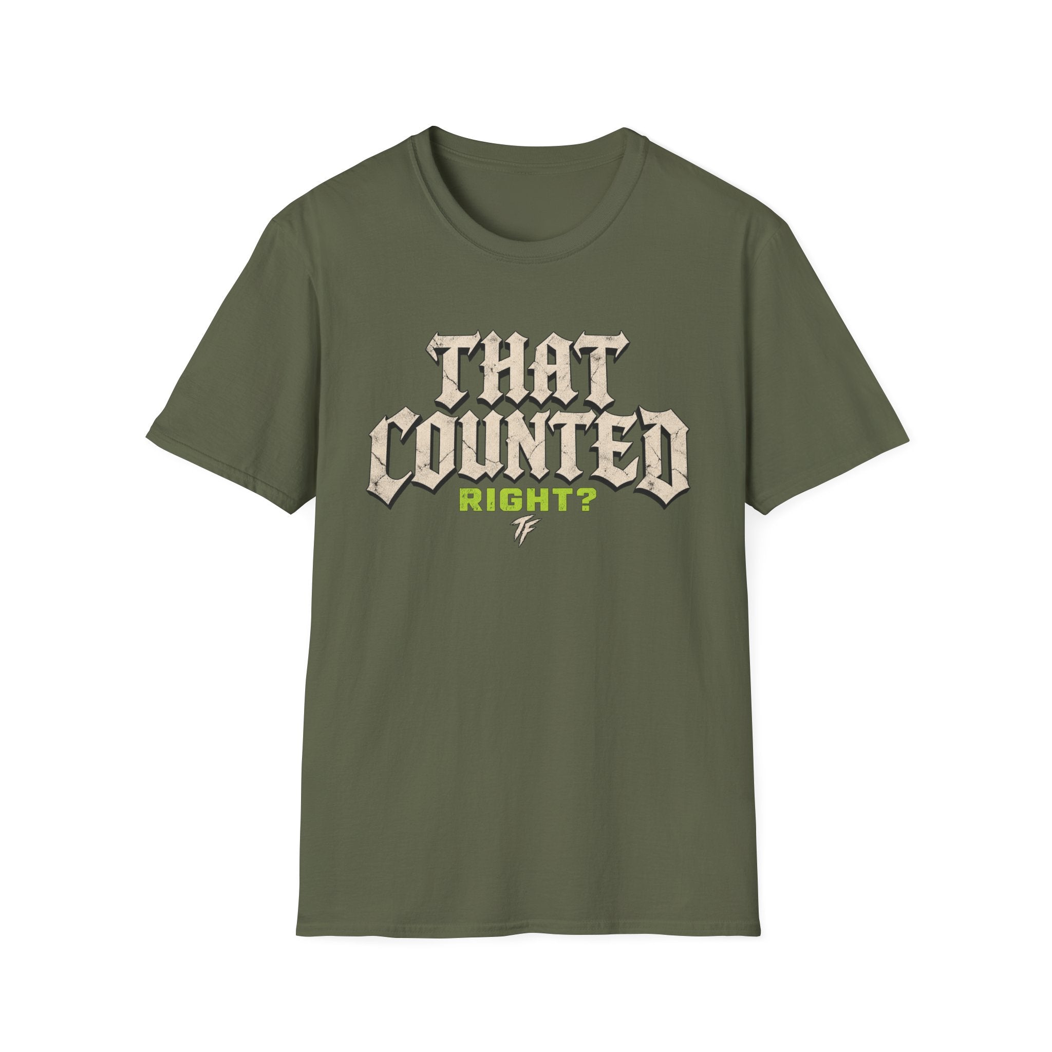 That Counted Right? T-Shirt