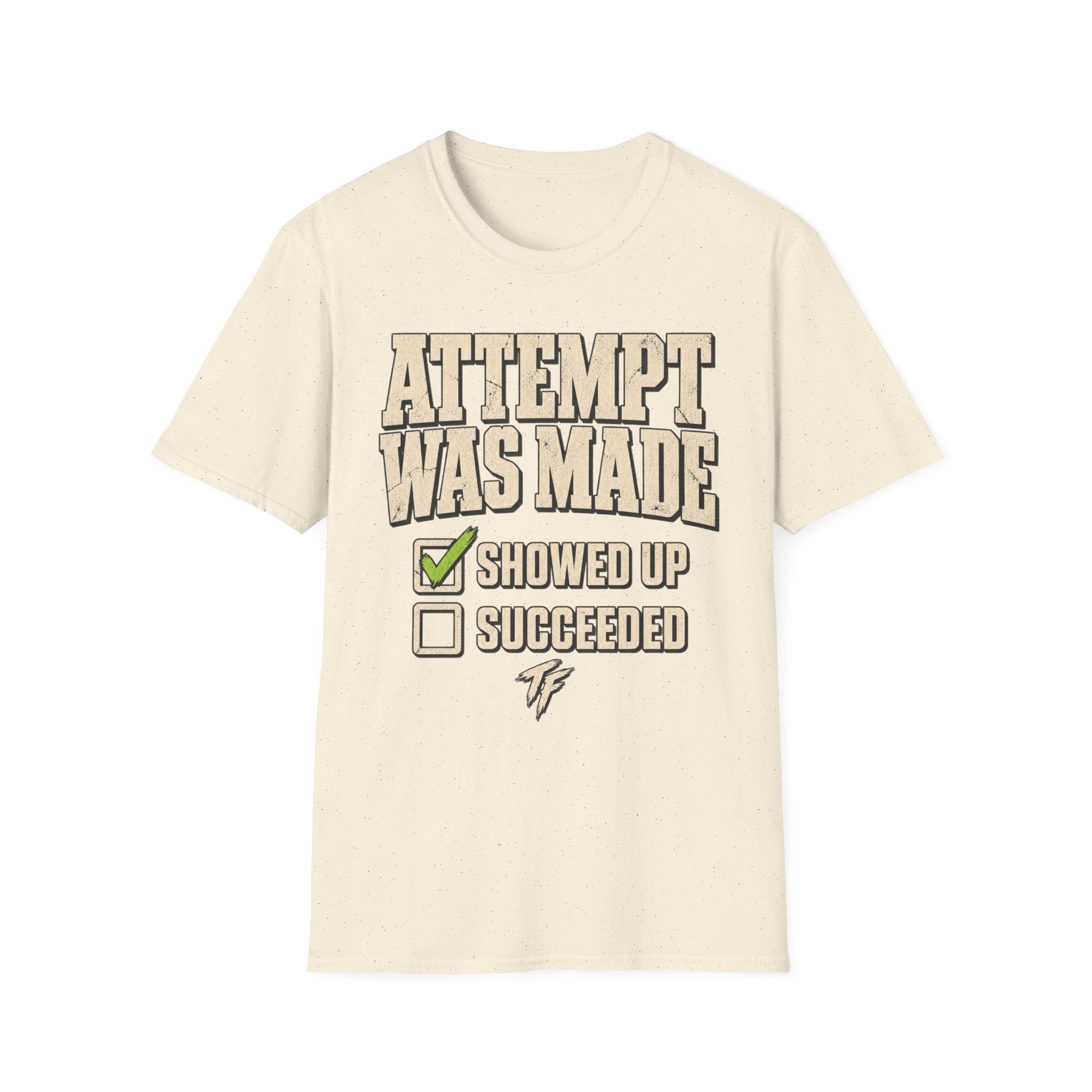 Attempt Was Made T-Shirt