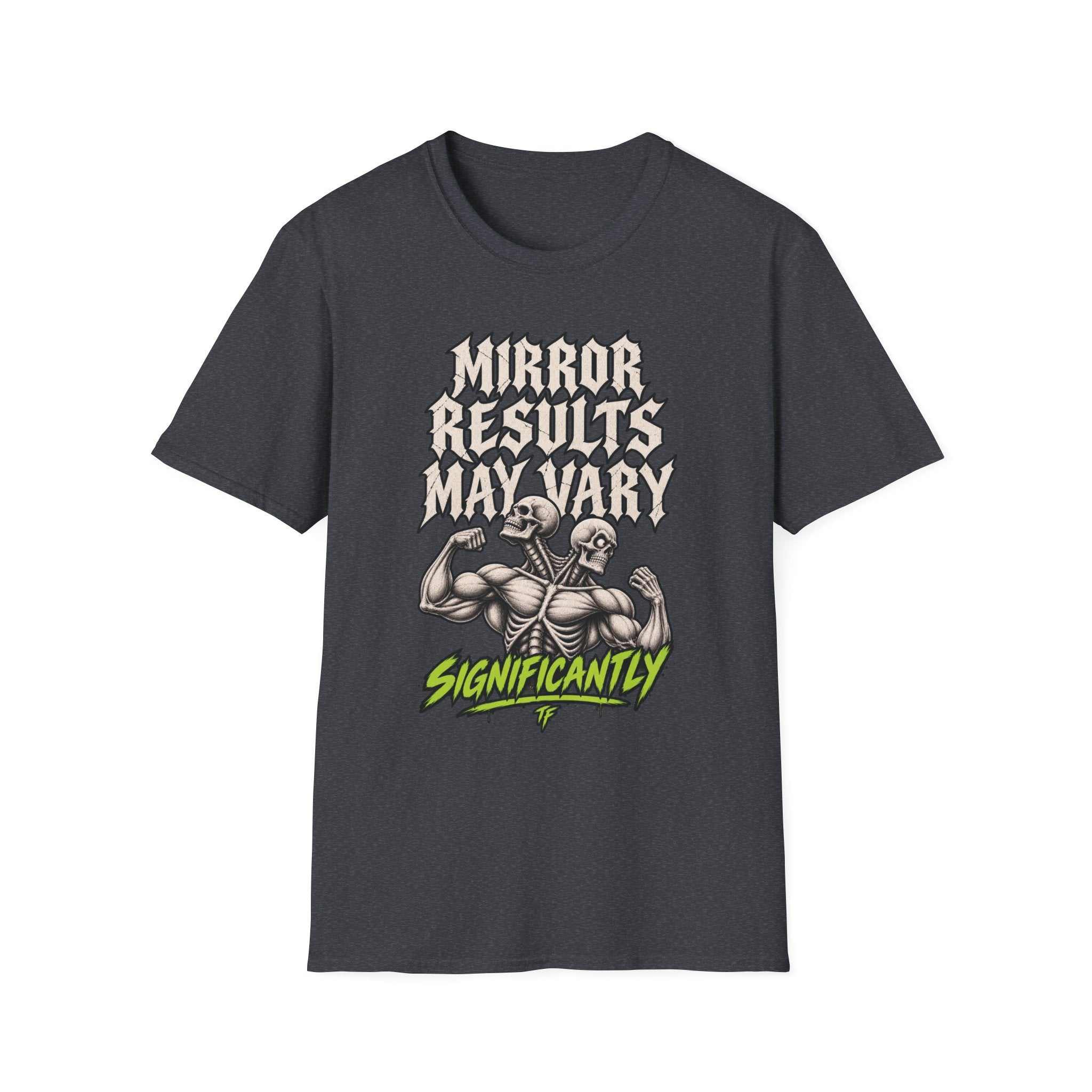 Results May Vary T-Shirt