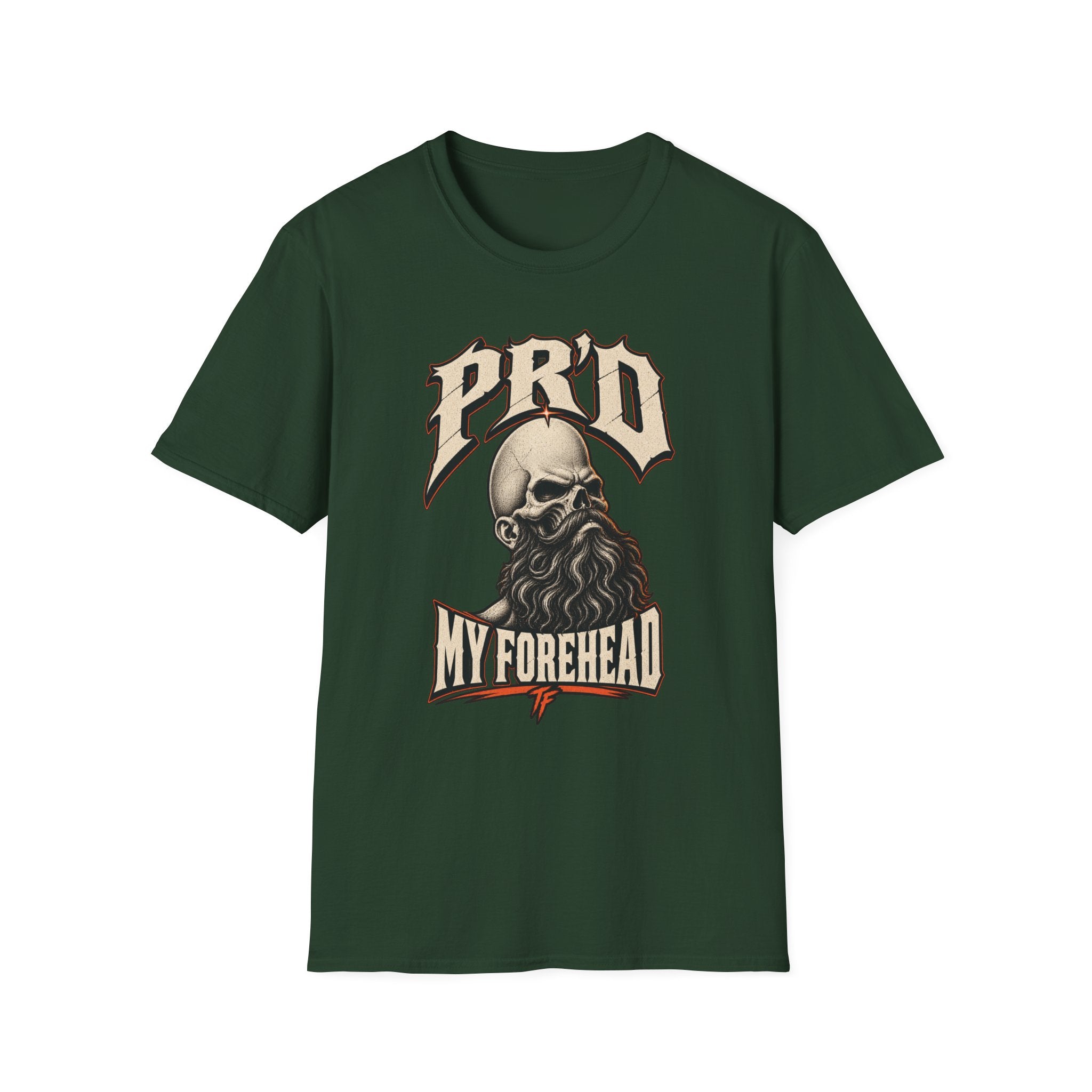 PR'd My Forehead T-Shirt