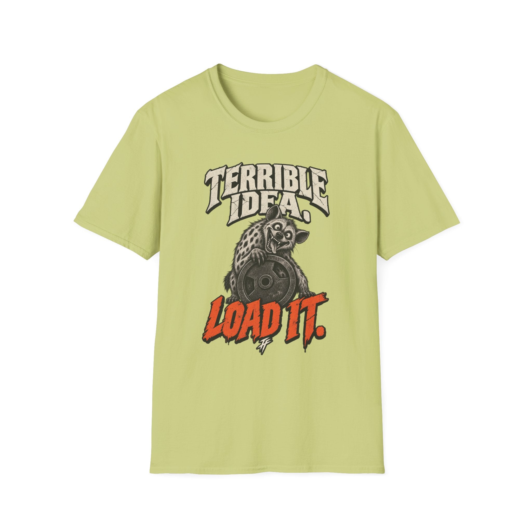Terrible Idea T-Shirt