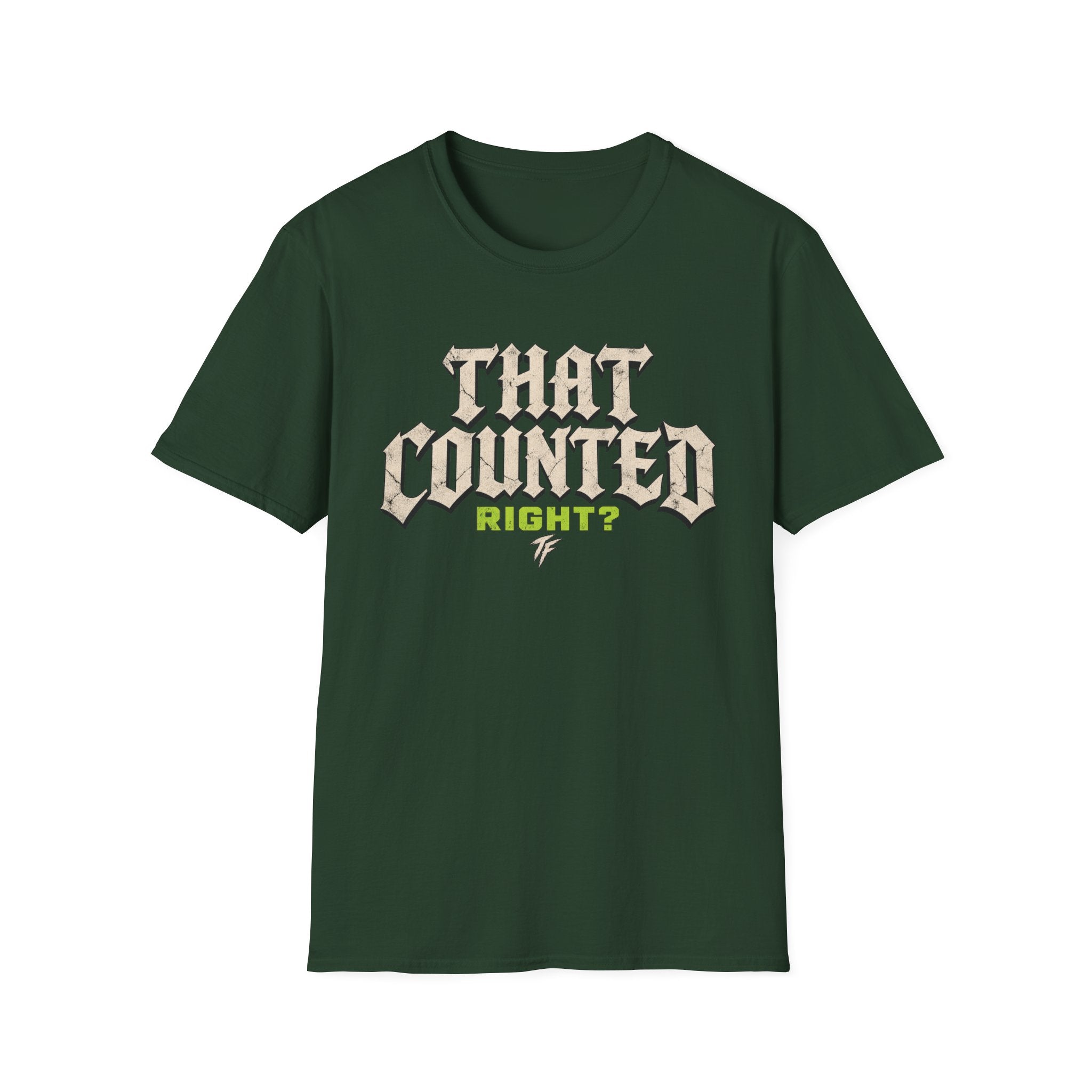 That Counted Right? T-Shirt