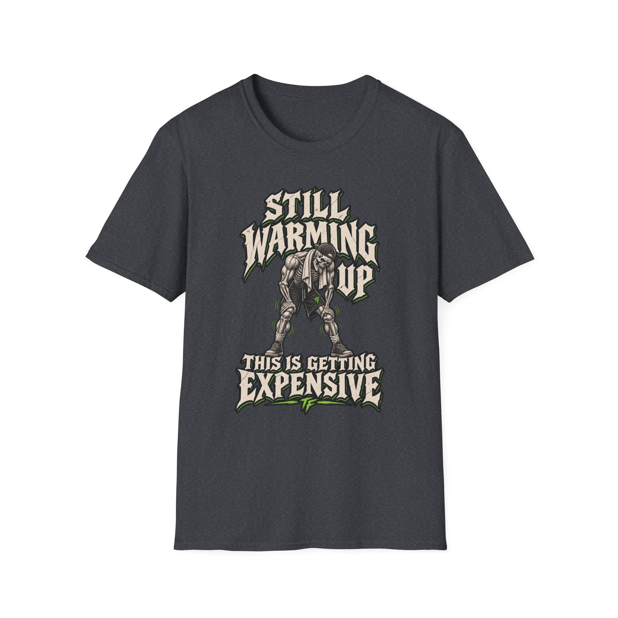 Still Warming Up T-Shirt