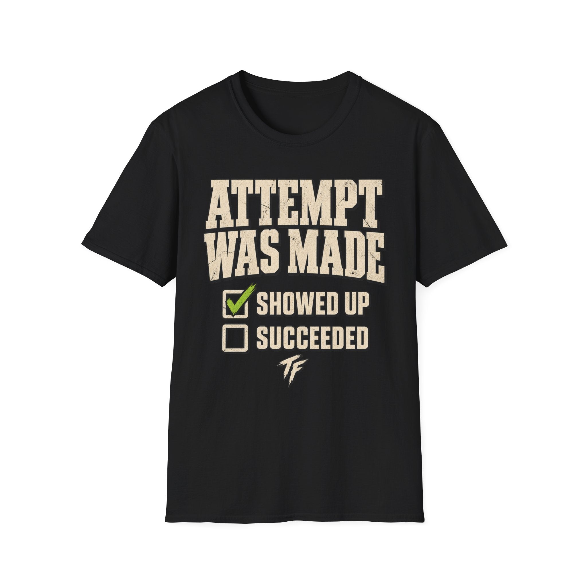 Attempt Was Made T-Shirt