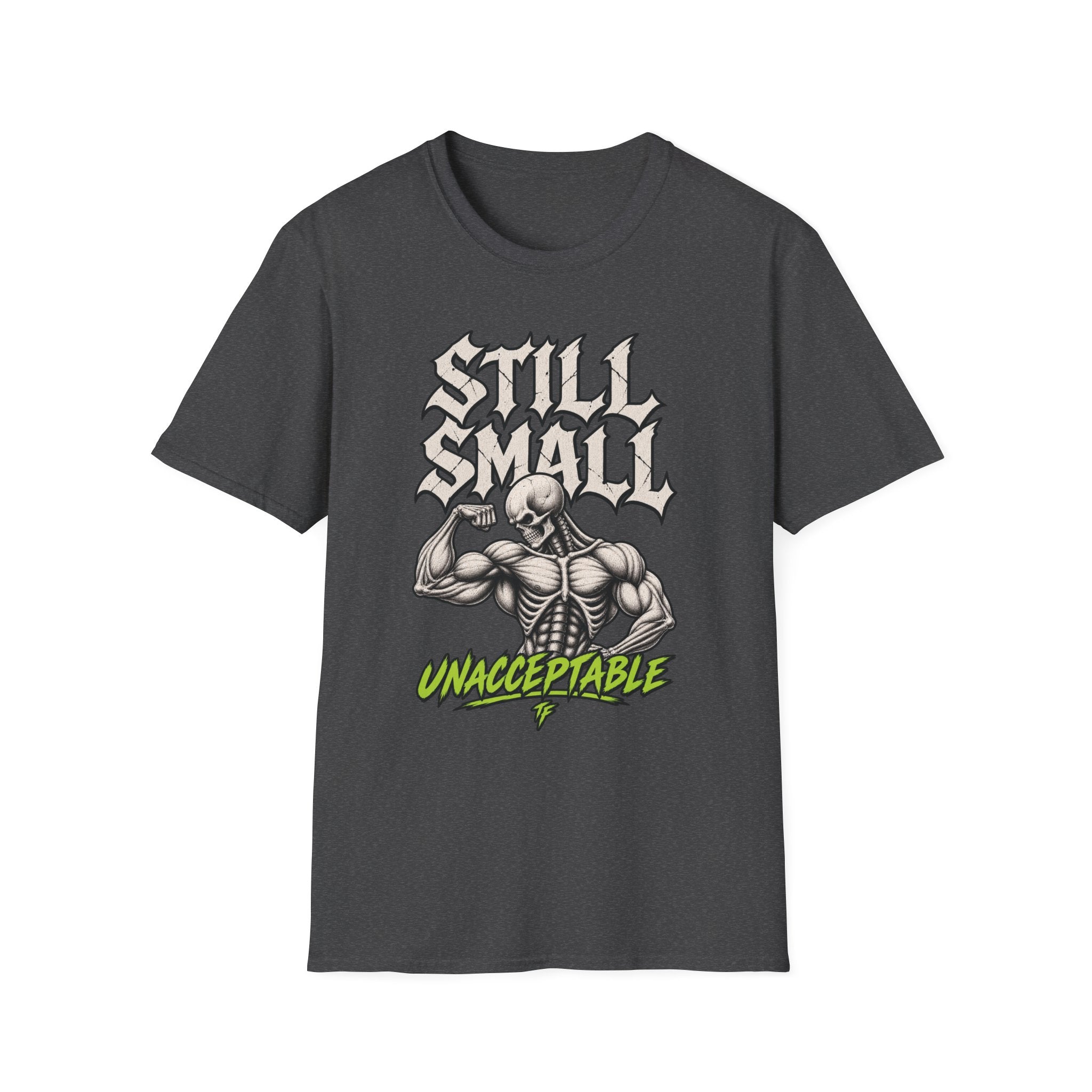 Still Small T-Shirt