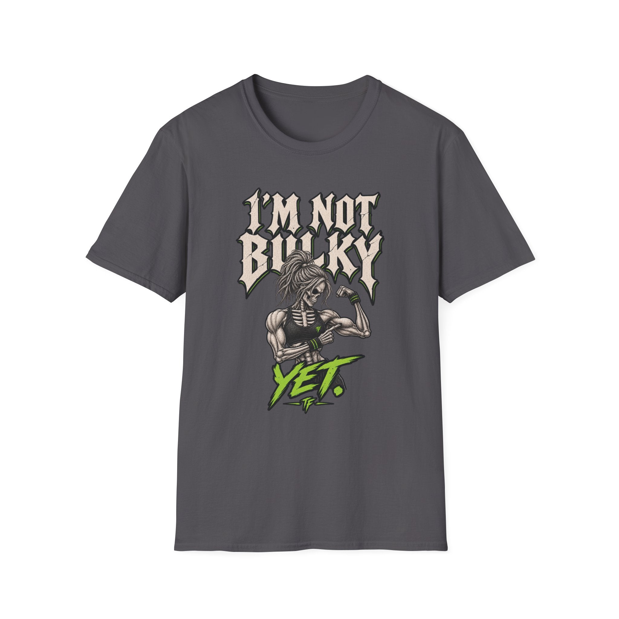 Not Bulky Yet T-Shirt