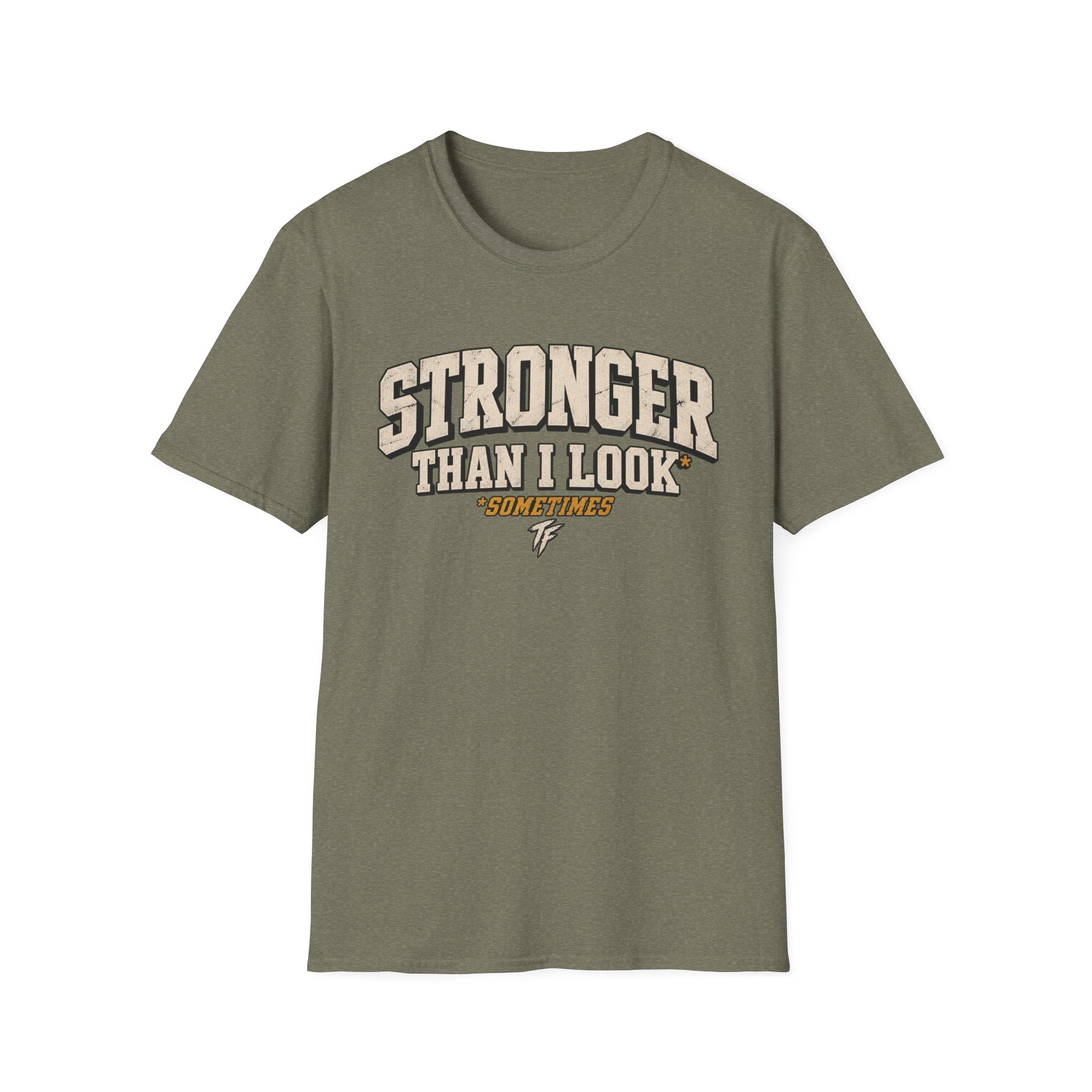 Stronger Than I Look T-Shirt